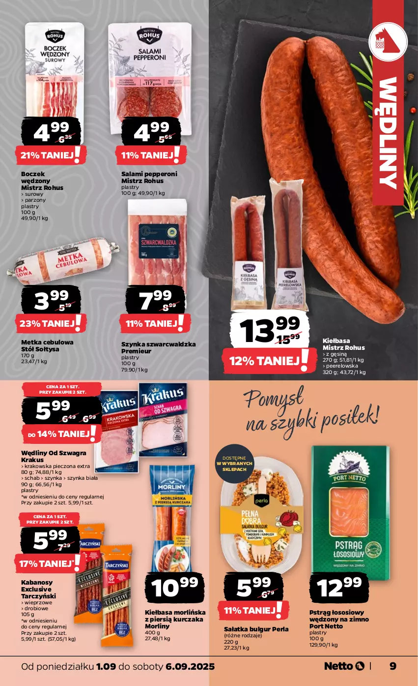 Gazetka promocyjna Netto - Od Poniedziałku - ważna 01.09 do 06.09.2025 - strona 9 - produkty: Boczek, Bulgur, Gra, Kabanos, Kiełbasa, Krakus, Kurczak, LG, Morliny, Piec, Por, Pstrąg, Pstrąg łososiowy, Salami, Sałat, Sałatka, Sos, Stół, Szynka, Szynka biała, Tarczyński