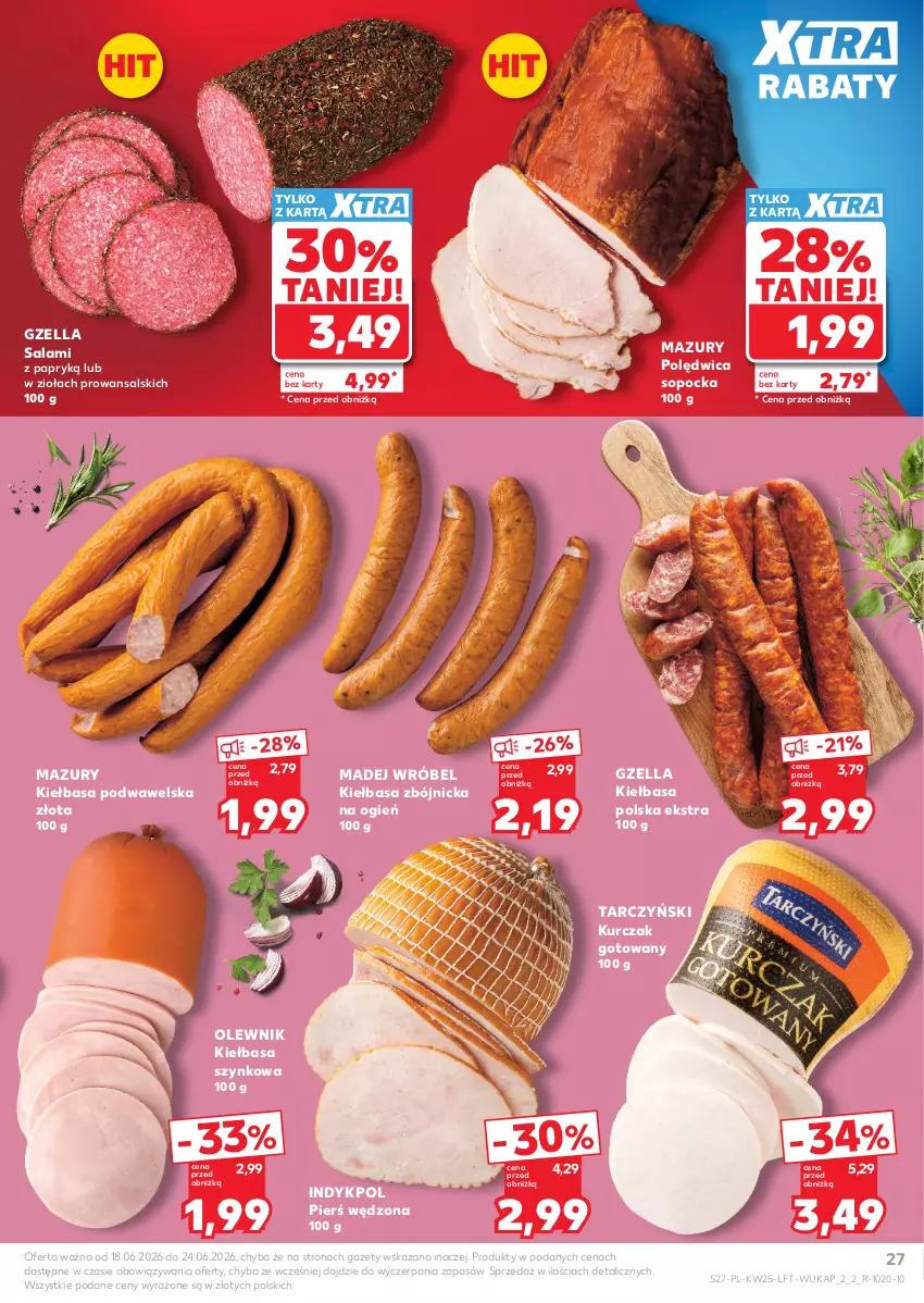 Gazetka promocyjna Kaufland - Gazetka tygodnia - ważna 18.06 do 24.06.2026 - strona 27 - produkty: Kiełbasa, Kiełbasa podwawelska, Kiełbasa szynkowa, Kurczak, Kurczak gotowany, Madej Wróbel, Olewnik, Polędwica, Salami, Salami z papryką, Tarczyński, Wawel