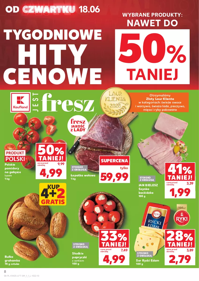 Gazetka promocyjna Kaufland - Gazetka tygodnia - ważna 18.06 do 24.06.2026 - strona 8 - produkty: Bułka, Bułka grahamka, Edam, Gra, Laur, Mięso, Owoce, Piec, Pieczywo, Pomidory, Rycki Edam, Ser, Szynka, Warzywa