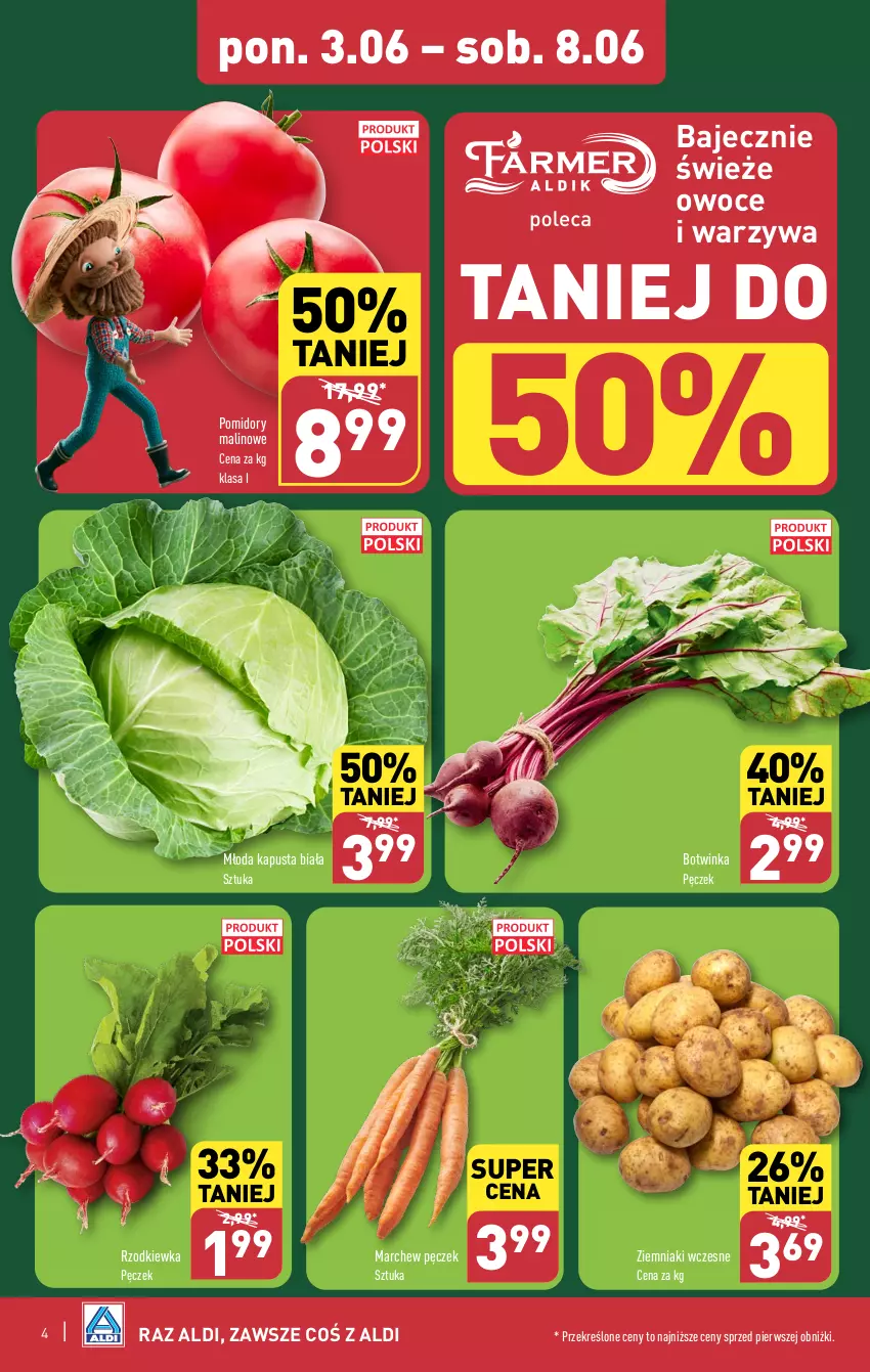 Gazetka promocyjna Aldi - Farmer ALDIK poleca świeże owoce i warzywa - ważna 03.06 do 08.06.2024 - strona 4 - produkty: Inka, Owoce, Pomidory, Rzodkiewka, Warzywa, Ziemniaki