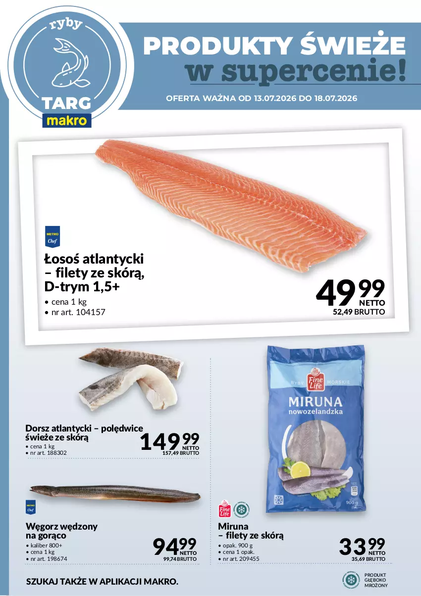 Gazetka promocyjna Makro - Targ MAKRO - oferta świeża w super cenach! - ważna 13.07 do 18.07.2026 - strona 4 - produkty: Dorsz, Miruna