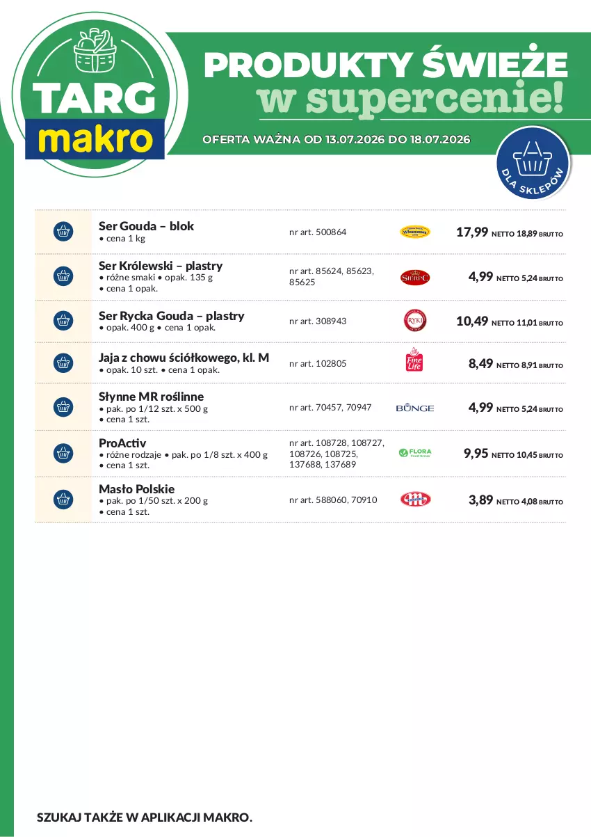 Gazetka promocyjna Makro - Targ MAKRO - oferta świeża w super cenach! - ważna 13.07 do 18.07.2026 - strona 8 - produkty: Gouda, Jaja, Królewski, Masło, Ser, Słynne, Słynne MR Roślinne