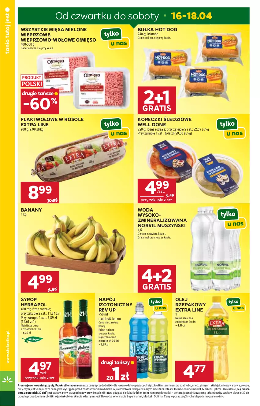 Gazetka promocyjna Stokrotka - Supermarket - ważna 16.04 do 22.04.2026 - strona 8 - produkty: Banany, Bułka, Flaki, Flaki wołowe, Gra, Herbapol, Hot dog, Koreczki śledziowe, Mięso, Mus, Napój, Napój izotoniczny, Olej, Olej rzepakowy, Optima, Owoce, Sok, Syrop, Warzywa, Woda