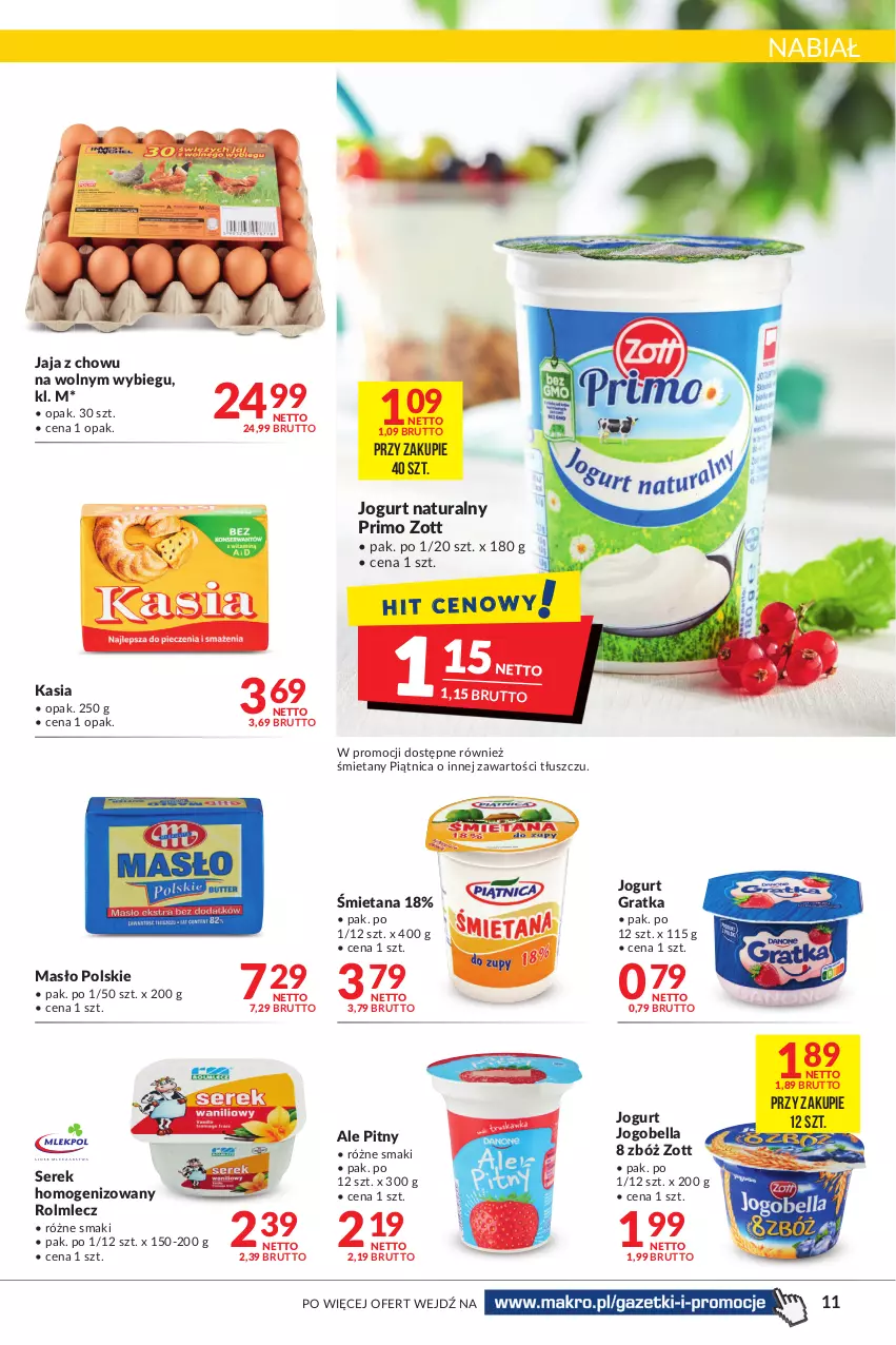 Gazetka promocyjna Makro - [Oferta promocyjna] Artykuły spożywcze i przemysłowe - ważna 12.07 do 25.07.2022 - strona 11 - produkty: Bell, Bella, Gra, Jaja, Jogobella, Jogurt, Jogurt naturalny, Kasia, Masło, Piątnica, Rolmlecz, Ser, Serek, Serek homogenizowany, Zott