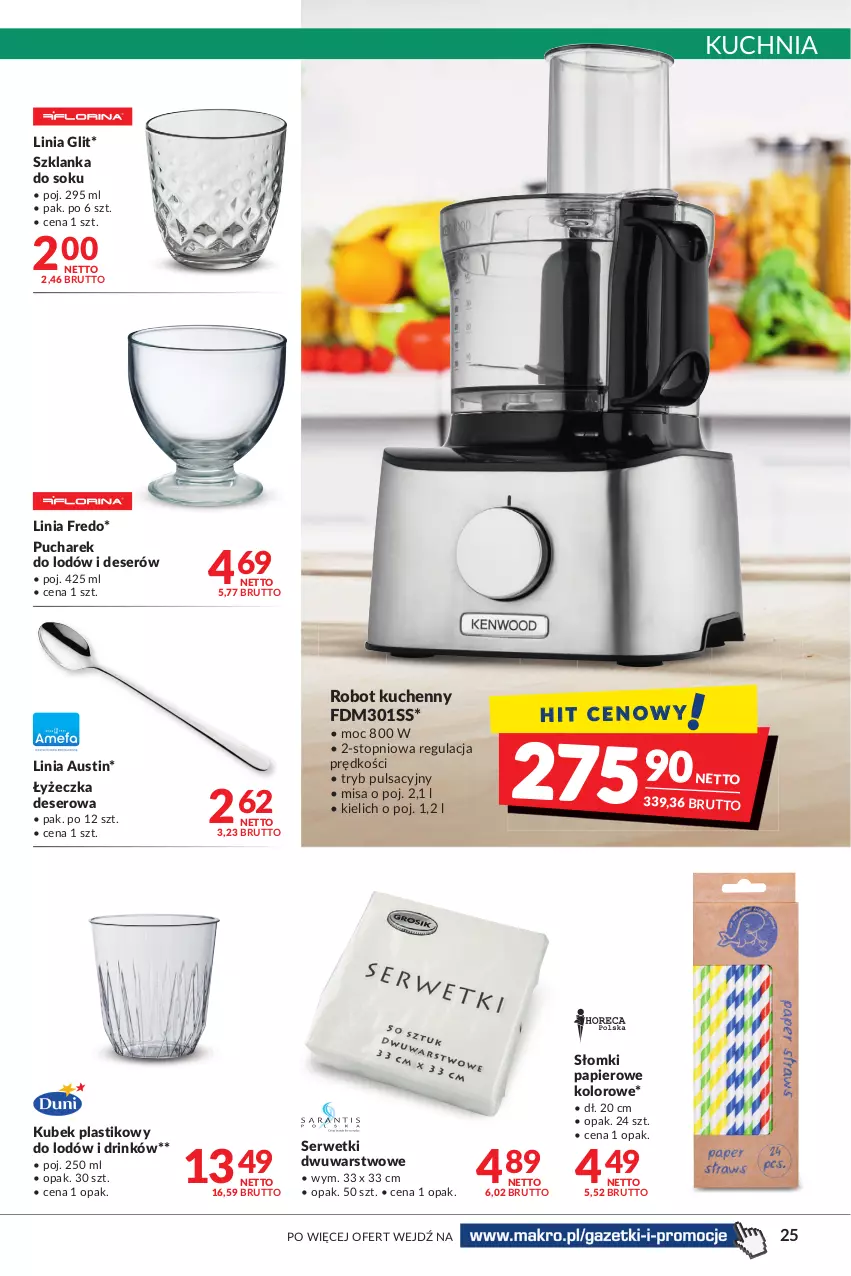 Gazetka promocyjna Makro - [Oferta promocyjna] Artykuły spożywcze i przemysłowe - ważna 12.07 do 25.07.2022 - strona 25 - produkty: Deser, Kubek, Kuchnia, Papier, Robot, Ser, Serwetki, Sok, Szklanka, Top