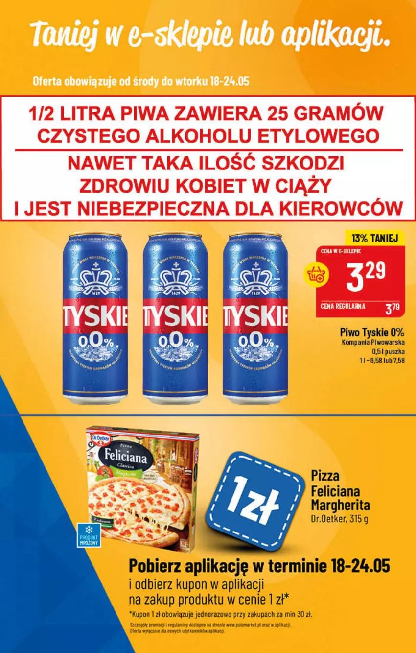 Gazetka promocyjna PoloMarket - Gazetka pomocyjna - ważna 18.05 do 24.05.2022 - strona 49 - produkty: Feliciana, Piwo, Pizza, Tyskie