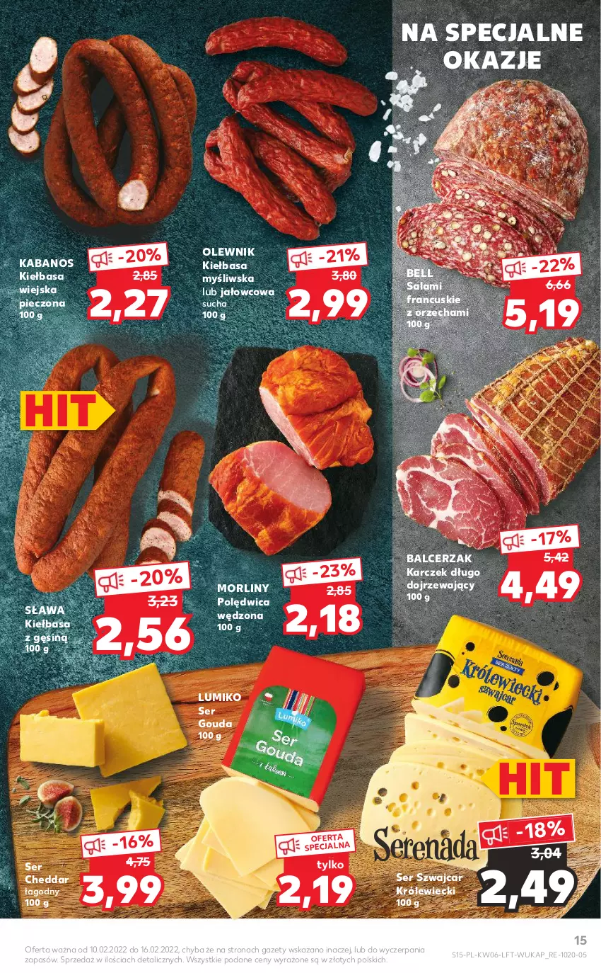 Gazetka promocyjna Kaufland - OFERTA TYGODNIA - ważna 10.02 do 16.02.2022 - strona 15 - produkty: Bell, Cheddar, Gouda, Kabanos, Kiełbasa, Kiełbasa wiejska, Morliny, Olewnik, Piec, Polędwica, Salami, Ser