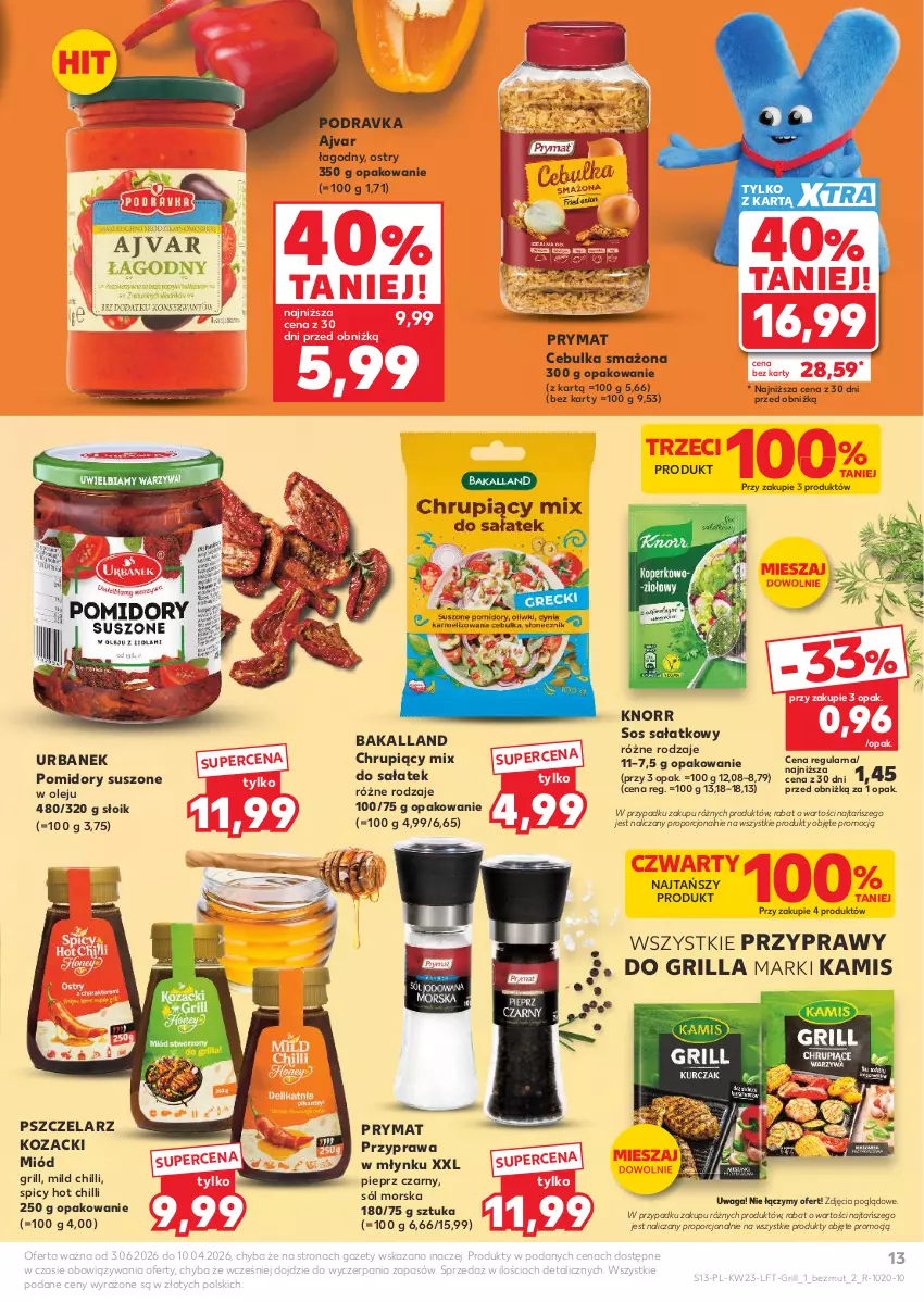 Gazetka promocyjna Kaufland - Gazetka tygodnia - ważna 03.06 do 10.06.2026 - strona 13 - produkty: Bakalland, Grill, Kamis, Knorr, Miód, Olej, Pieprz, Podravka, Pomidory, Por, Prymat, Przyprawy, Sałat, Sól, Sos, Waga