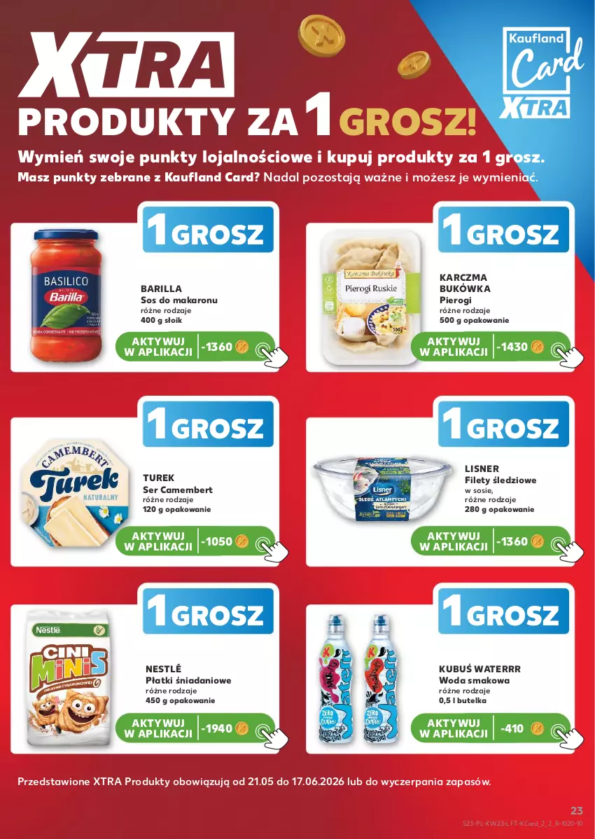 Gazetka promocyjna Kaufland - Gazetka tygodnia - ważna 03.06 do 10.06.2026 - strona 23 - produkty: Barilla, Camembert, Danio, Kubuś, Kubuś Waterrr, Lisner, Makaron, Nestlé, Pierogi, Ser, Sos, Sos do makaronu, Woda