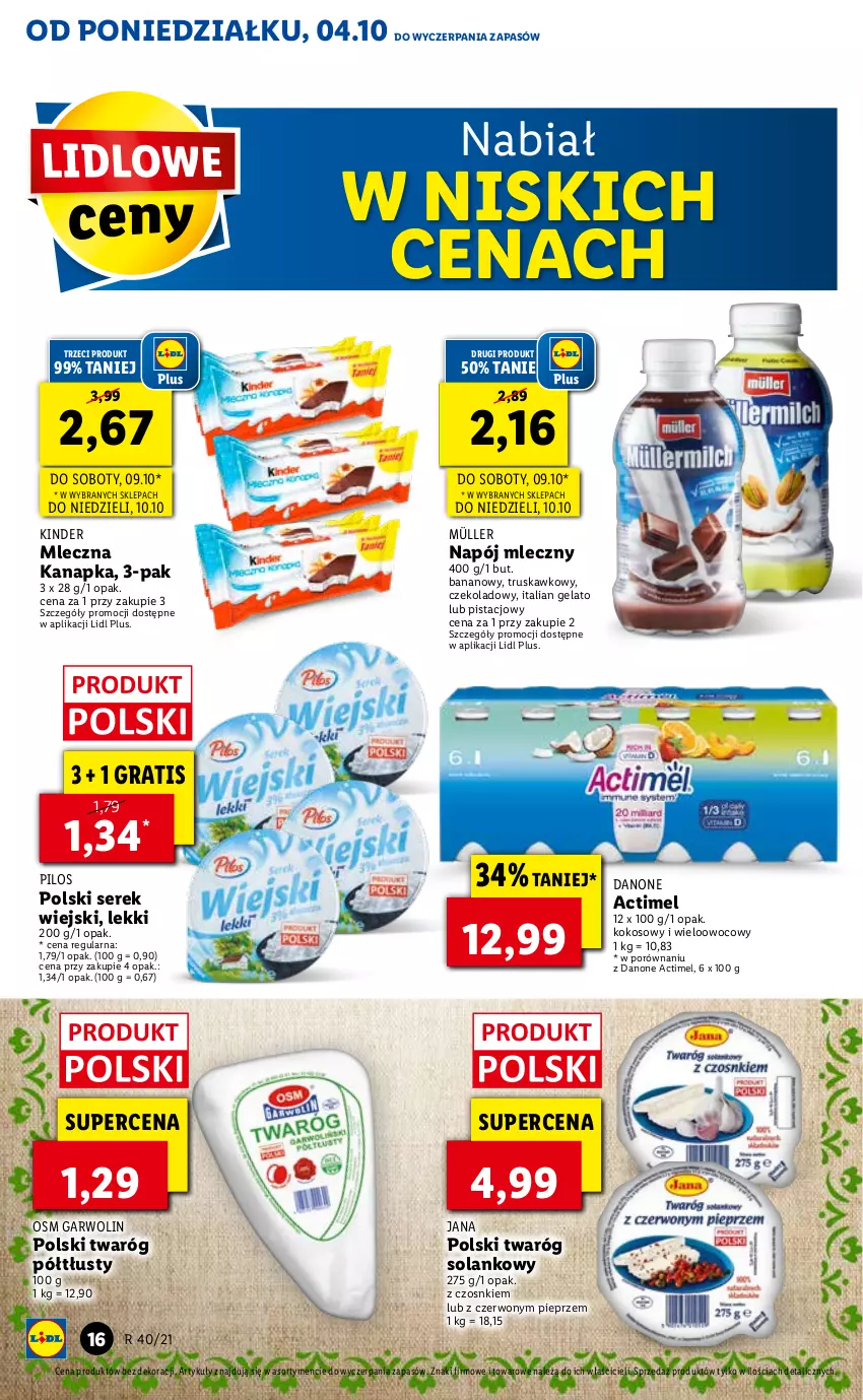 Gazetka promocyjna Lidl - GAZETKA - ważna 04.10 do 06.10.2021 - strona 16 - produkty: Actimel, Danone, Gra, Kinder, Kokos, Mleczna kanapka, Müller, Napój, Napój mleczny, Pieprz, Pilos, Por, Ser, Serek, Serek wiejski, Solan, Twaróg, Twaróg półtłusty