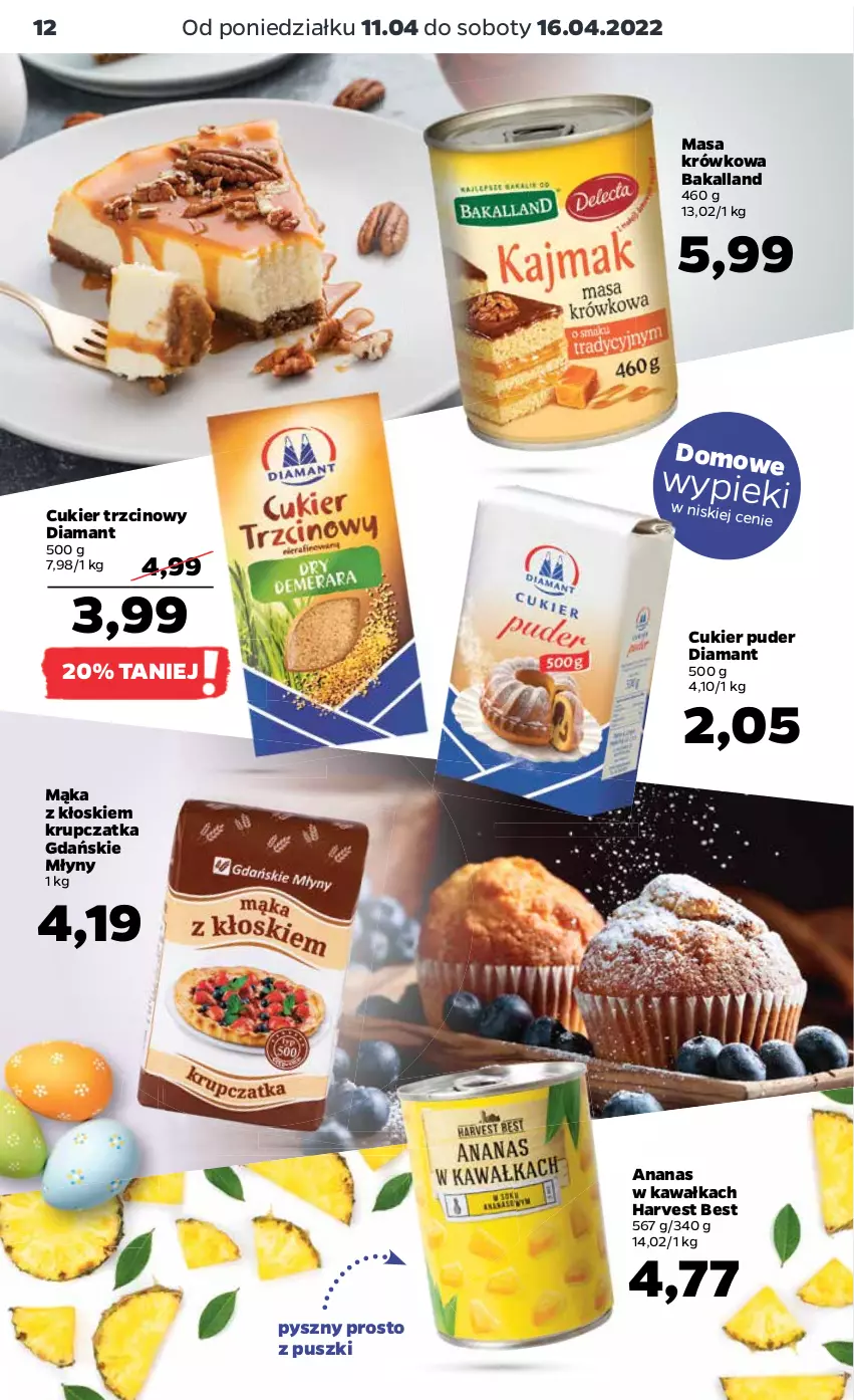 Gazetka promocyjna Netto - Gazetka spożywcza - ważna 11.04 do 16.04.2022 - strona 12 - produkty: Ananas, Bakalland, Cukier, Cukier puder, Cukier trzcinowy, Diamant, Kawa, Mąka, Masa krówkowa, Puder