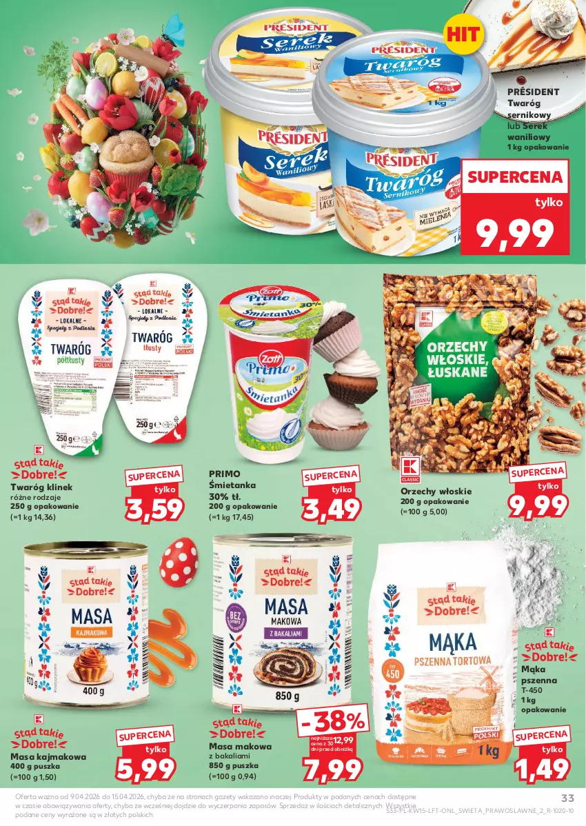 Gazetka promocyjna Kaufland - Gazetka tygodnia - ważna 09.04 do 15.04.2026 - strona 33 - produkty: Mąka, Mąka pszenna, Orzechy włoskie, Président, Ser, Serek, Twaróg