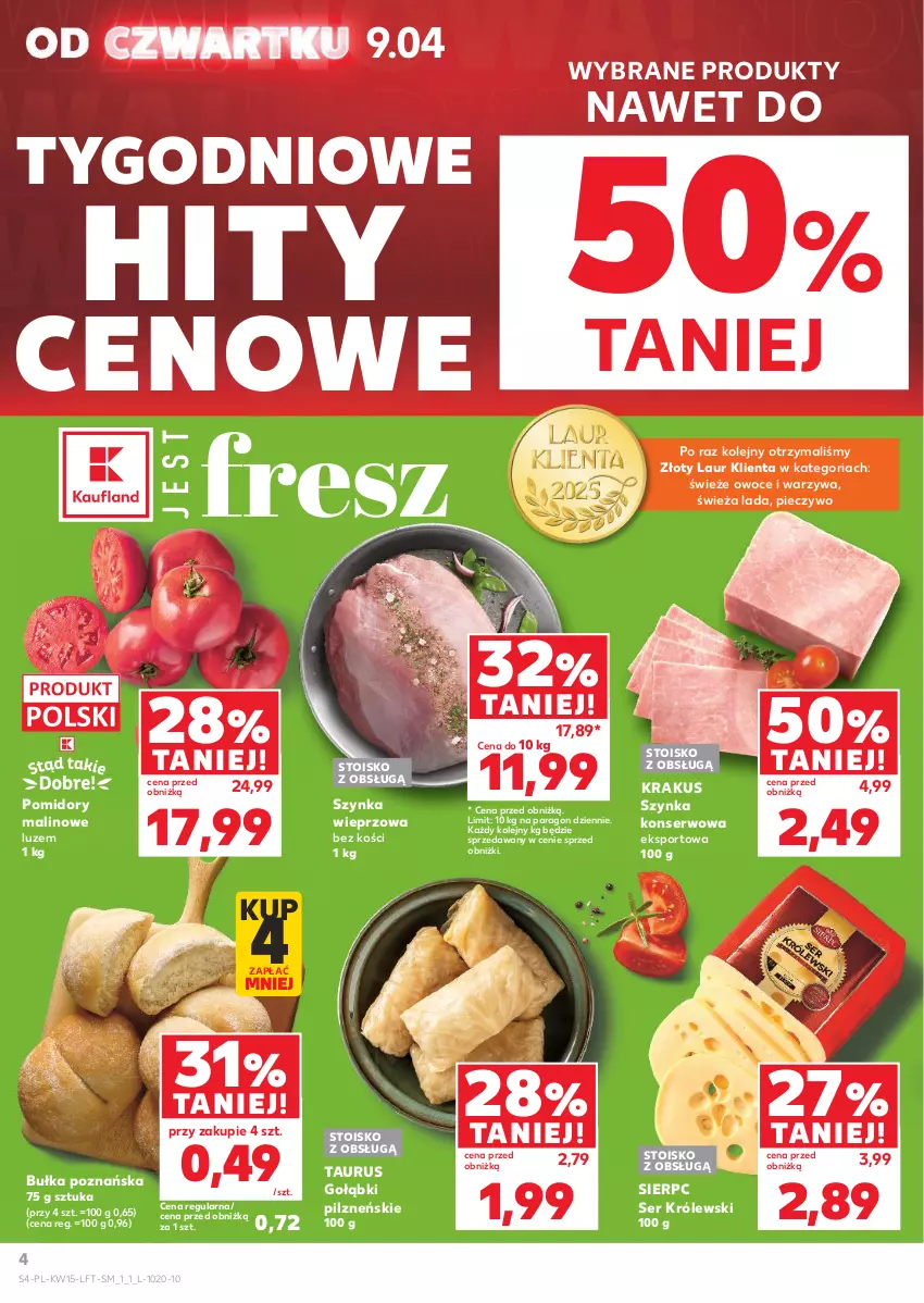 Gazetka promocyjna Kaufland - Gazetka tygodnia - ważna 09.04 do 15.04.2026 - strona 4 - produkty: Bułka, Krakus, Królewski, Laur, Olej, Owoce, Piec, Pieczywo, Pomidory, Por, Ser, Sport, Szynka, Szynka konserwowa, Szynka wieprzowa, Warzywa