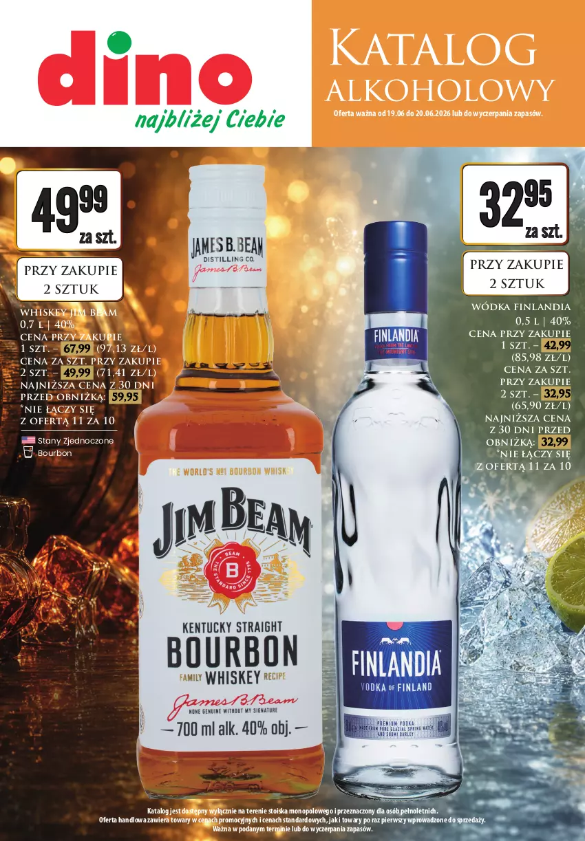 Gazetka promocyjna Dino - Katalog alkoholowy - czerwiec 2026ㅤ - ważna 19.06 do 20.06.2026 - strona 1 - produkty: Bourbon, Finlandia, Jim Beam, Whiskey, Wódka
