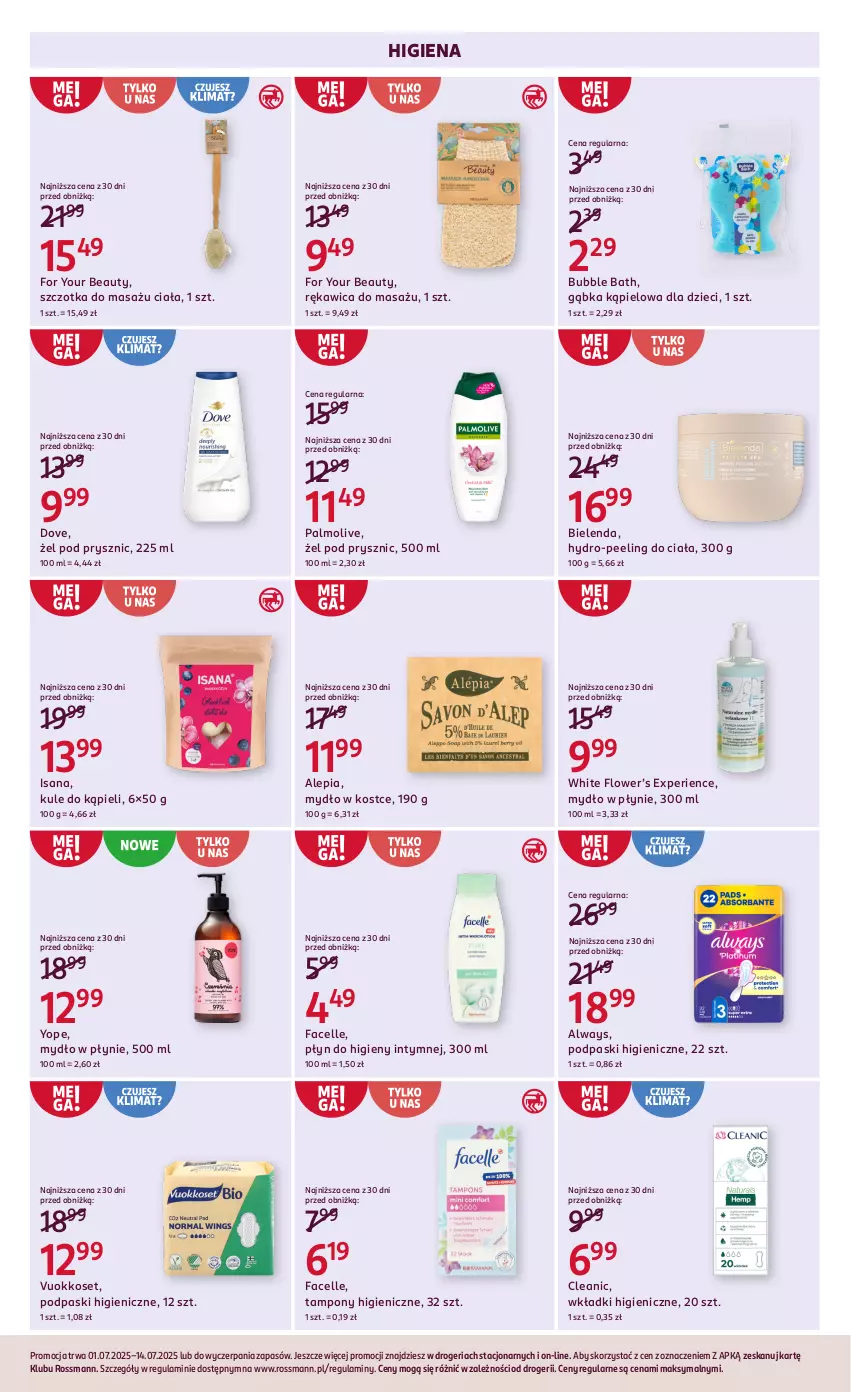 Gazetka promocyjna Rossmann - 1 lipca - ważna 01.07 do 14.07.2025 - strona 7 - produkty: Always, Bielenda, Cleanic, Dove, Dzieci, Fa, Facelle, For Your Beauty, Isana, Mydło, Mydło w płynie, Palmolive, Peeling, Płyn do higieny intymnej, Podpaski, Szczotka, Tampony, Wkładki, Yope