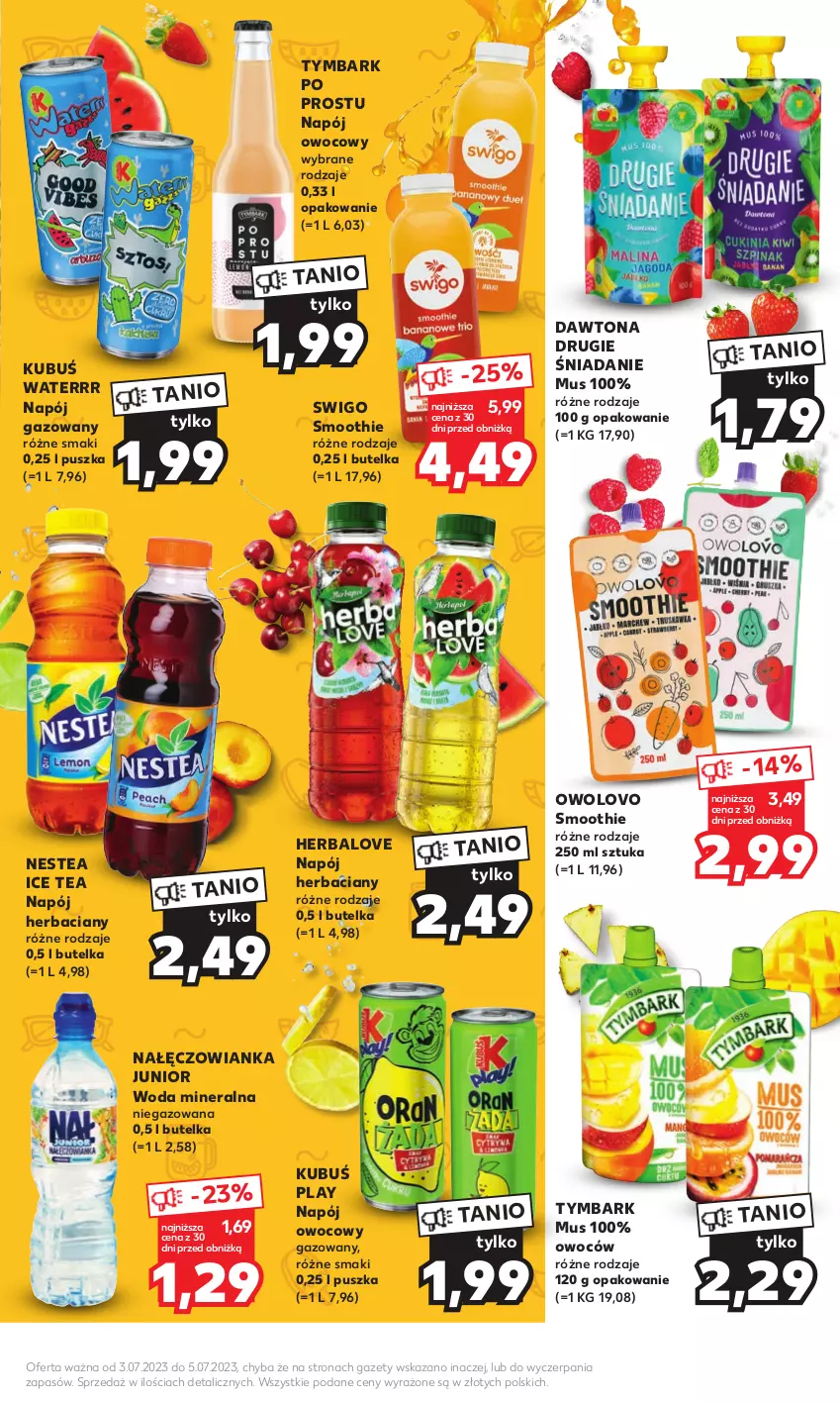 Gazetka promocyjna Kaufland - Mocny Start - ważna 03.07 do 05.07.2023 - strona 17 - produkty: Dawtona, Ice tea, Kubuś, Kubuś Waterrr, Mus, Nałęczowianka, Napój, Napój gazowany, Napoje, Nestea, Smoothie, Tymbark, Woda, Woda mineralna