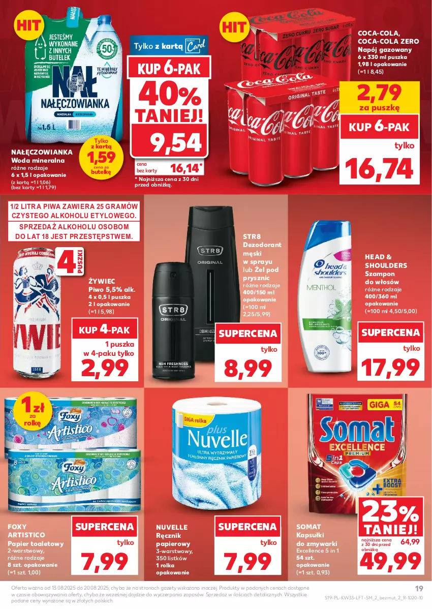 Gazetka promocyjna Kaufland - Gazetka tygodnia - ważna 13.08 do 20.08.2025 - strona 19 - produkty: Coca-Cola, Dezodorant, Foxy, Gra, Nałęczowianka, Napój, Napój gazowany, Papier, Papier toaletowy, Piwa, Piwo, Ręcznik, Somat, Str8, Szampon, Woda, Woda mineralna, Zmywarki