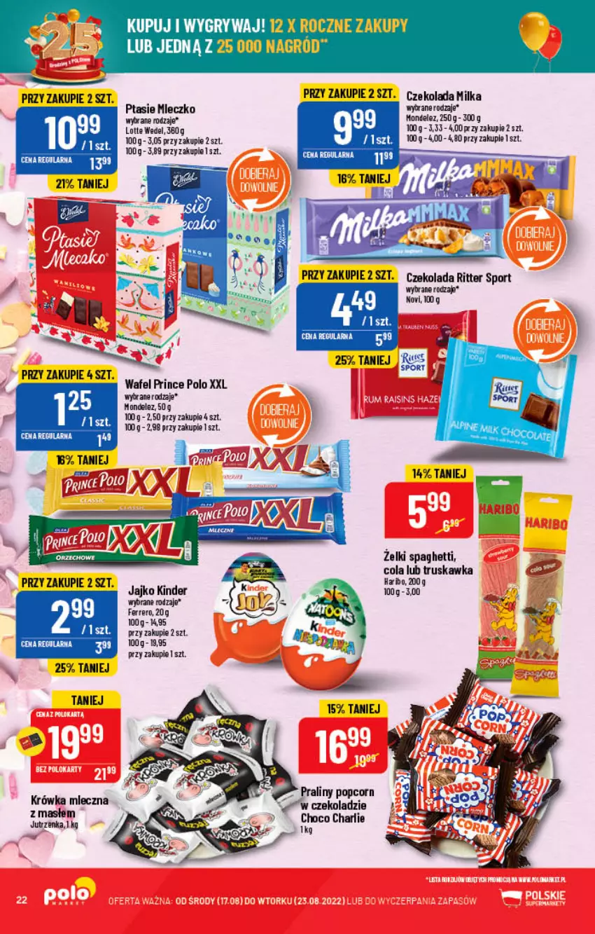 Gazetka promocyjna PoloMarket - Gazetka pomocyjna - ważna 17.08 do 23.08.2022 - strona 22 - produkty: Czekolada, Ferrero, Haribo, Jutrzenka, Kinder, Milka, Mleczko, Popcorn, Praliny, Prince Polo, Ptasie mleczko, Spaghetti