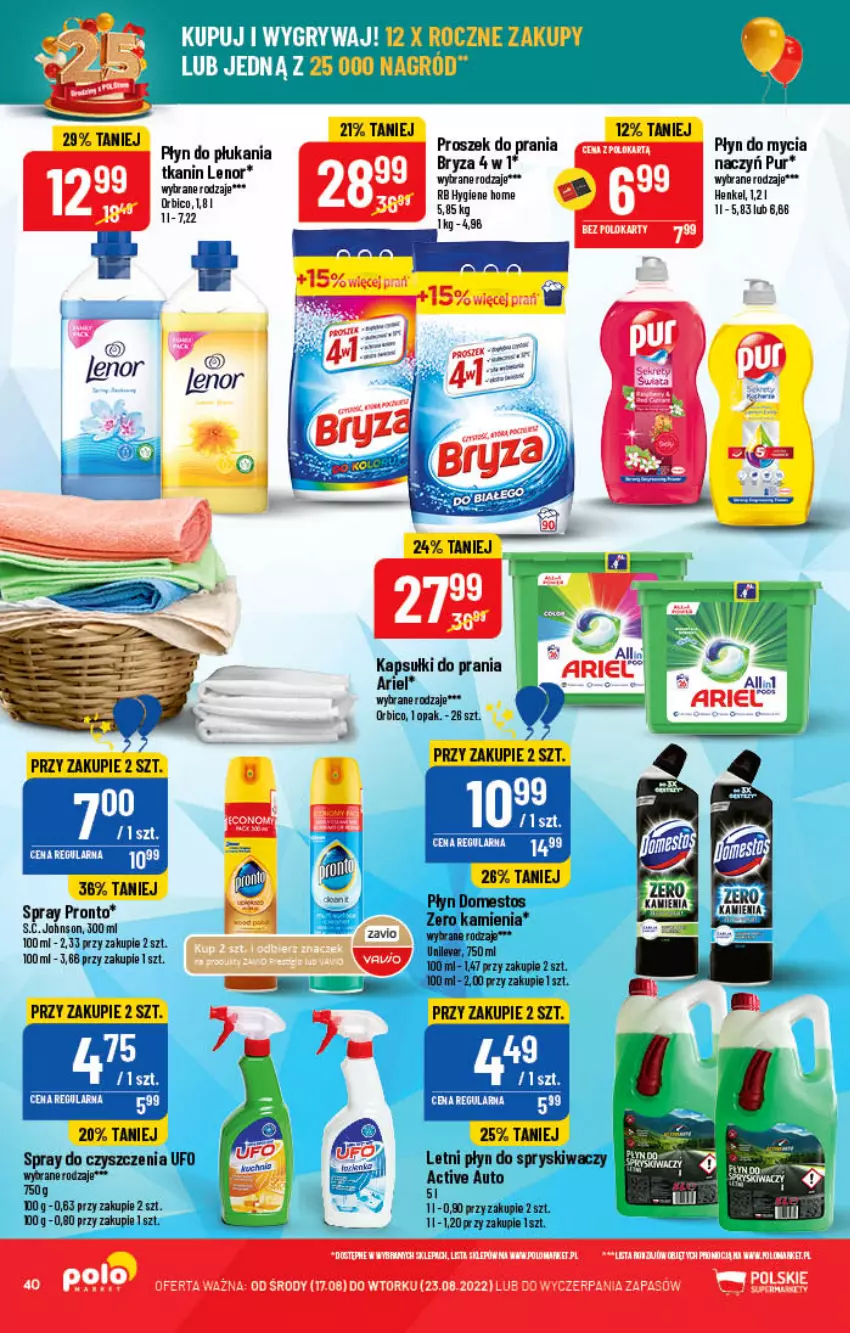 Gazetka promocyjna PoloMarket - Gazetka pomocyjna - ważna 17.08 do 23.08.2022 - strona 40 - produkty: Ariel, BIC, Bryza, Kapsułki do prania, Lenor, Płyn do mycia, Płyn do płukania, Płyn do spryskiwaczy, Proszek do prania, Pur, Spray do czyszczenia