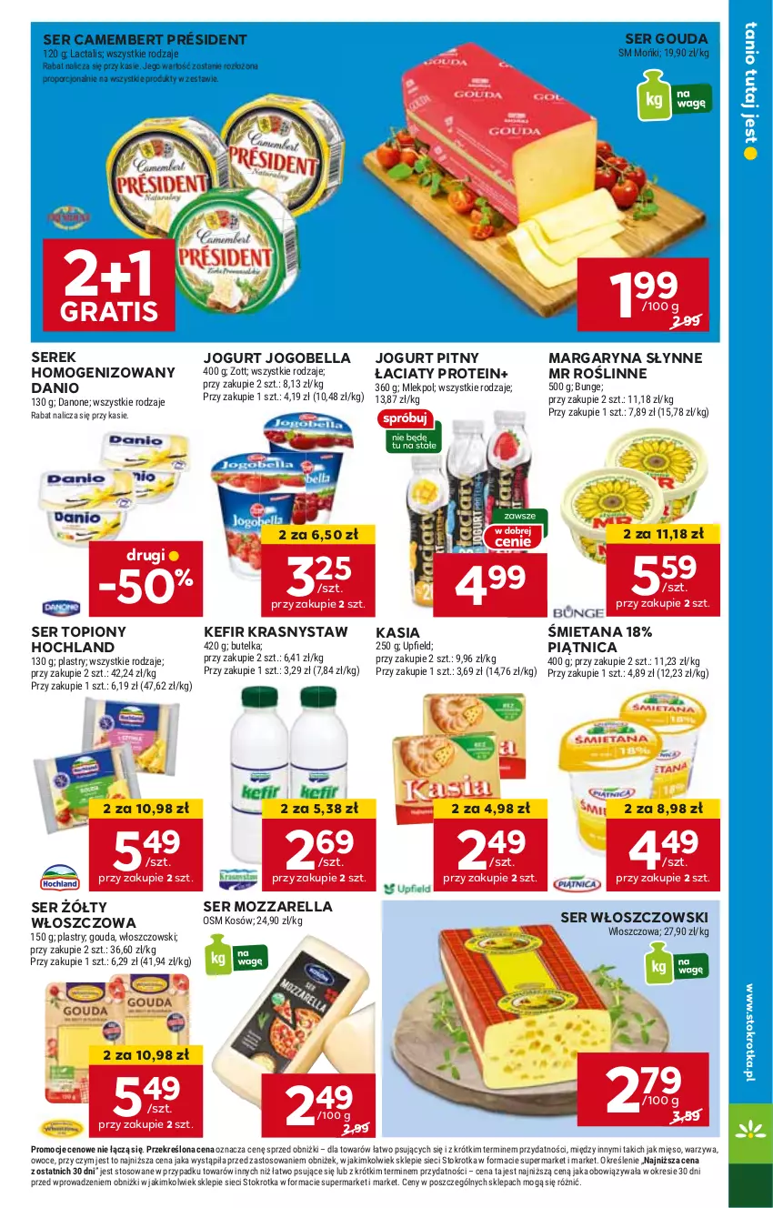 Gazetka promocyjna Stokrotka - Supermarket - ważna 30.04 do 08.05.2024 - strona 15 - produkty: Bell, Bella, Camembert, Danio, Gouda, Gra, Hochland, Jogobella, Jogurt, Jogurt pitny, Kasia, Kefir, Margaryna, Mozzarella, Piątnica, Président, Ser, Ser topiony, Serek, Serek homogenizowany, Słynne, Słynne MR Roślinne, Top, Włoszczowski