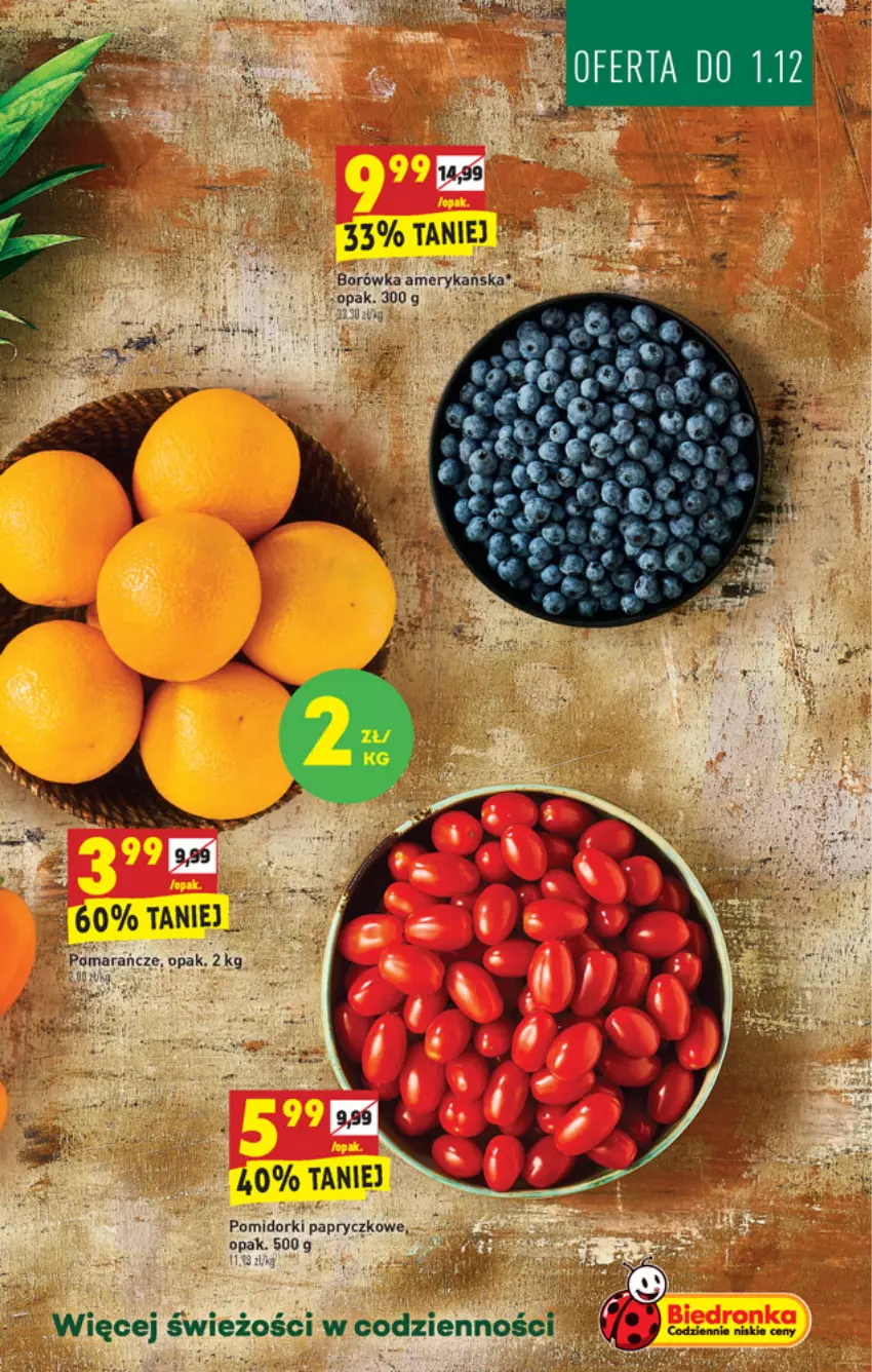 Gazetka promocyjna Biedronka - W tym tygodniu - ważna 29.11 do 04.12.2021 - strona 9 - produkty: Borówka, Pomarańcze, Pomidorki