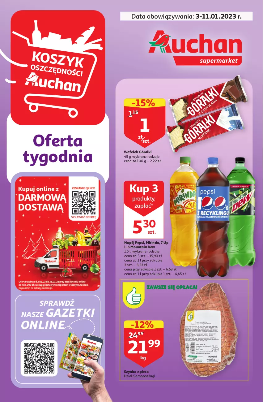 Gazetka promocyjna Auchan - Gazetka Rewelacyjnie małe ceny Auchan Supermarket - ważna 03.01 do 11.01.2023 - strona 1 - produkty: Góralki, Mirinda, Napój, Pepsi, Piec, Szynka, Wafelek