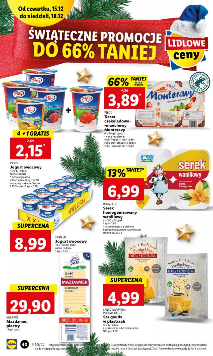 Gazetka promocyjna Lidl - GAZETKA - ważna 15.12 do 18.12.2022 - strona 46 - produkty: Deser, Fa, Gouda, Gra, Jogurt, Jogurt owocowy, LG, Mazdamer, Miecz, Monte, Pilos, Podlaski, Por, Rolmlecz, Ser, Serek, Tera