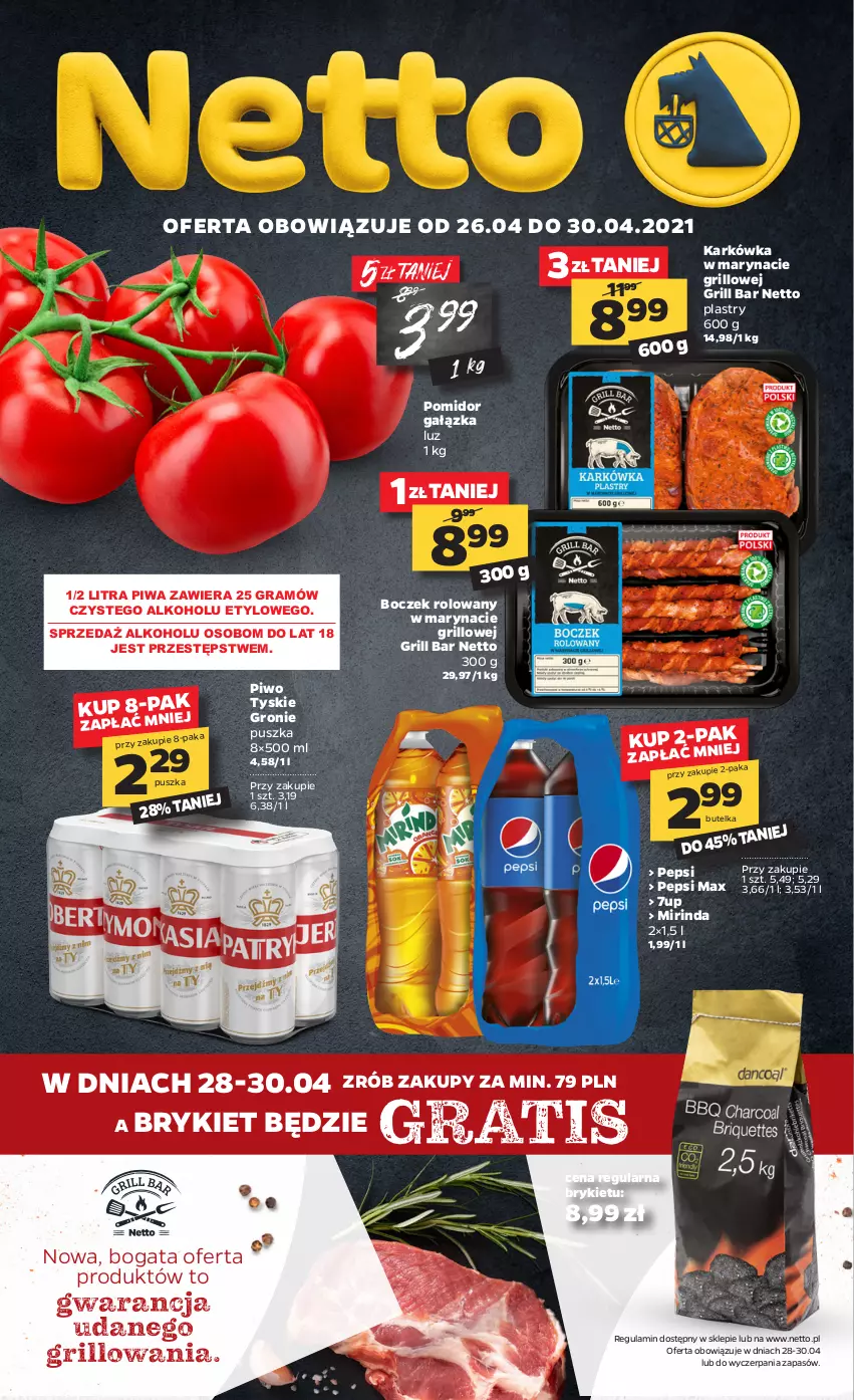 Gazetka promocyjna Netto - Gazetka spożywcza - ważna 26.04 do 30.04.2021 - strona 1 - produkty: 7up, Boczek, Gra, Grill, Mirinda, Pepsi, Pepsi max, Piwa, Piwo, Tyskie