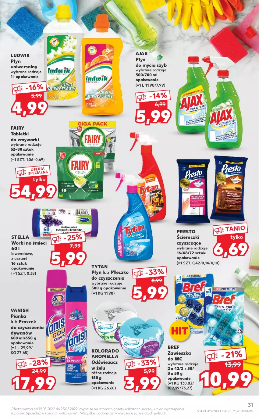 Gazetka promocyjna Kaufland - OFERTA TYGODNIA - ważna 19.05 do 25.05.2022 - strona 31 - produkty: Ajax, Bref, Dywan, Fa, Fairy, Kolorado, Ludwik, Mleczko, Płyn do mycia, Presto, Tablet, Tabletki do zmywarki, Tytan, Vanish, Worki na śmiec, Worki na śmieci, Zawieszka do wc, Zmywarki