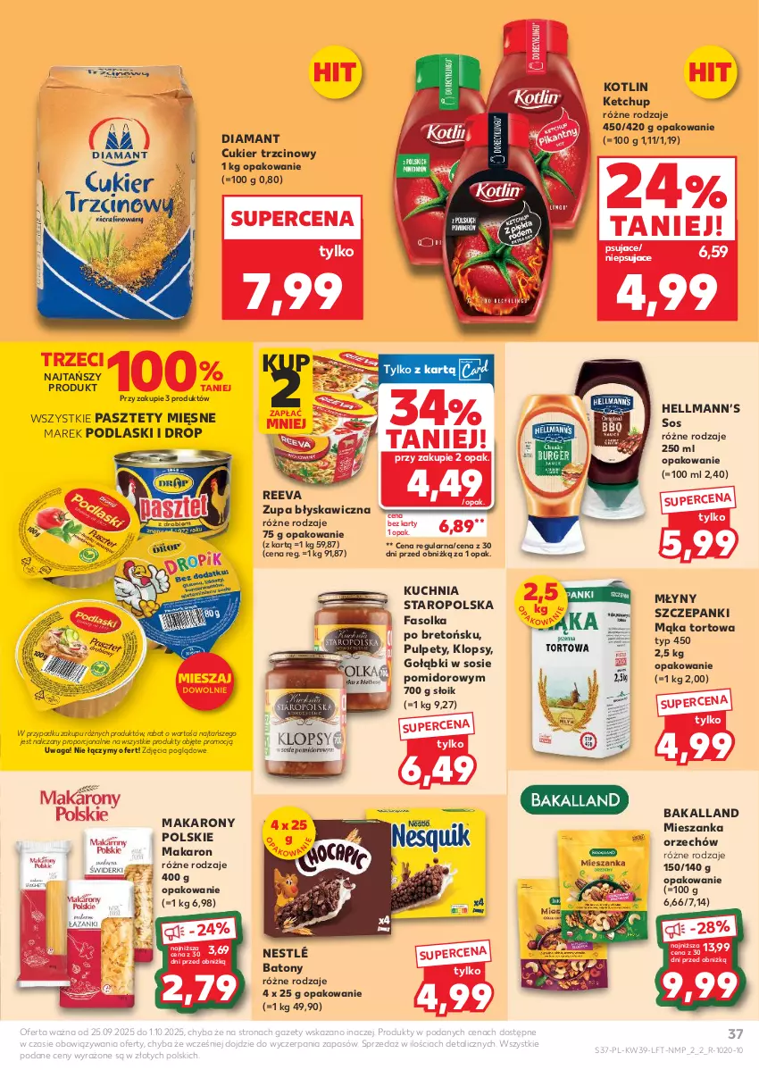 Gazetka promocyjna Kaufland - Gazetka tygodnia - ważna 25.09 do 01.10.2025 - strona 37 - produkty: Bakalland, Baton, Cukier, Cukier trzcinowy, Diamant, Fa, Hellmann’s, Ketchup, Kotlin, Kuchnia, Kuchnia Staropolska, Mąka, Mąka tortowa, Makaron, Nestlé, Pasztet, Podlaski, Por, Pulpety, Sos, Waga, Zupa