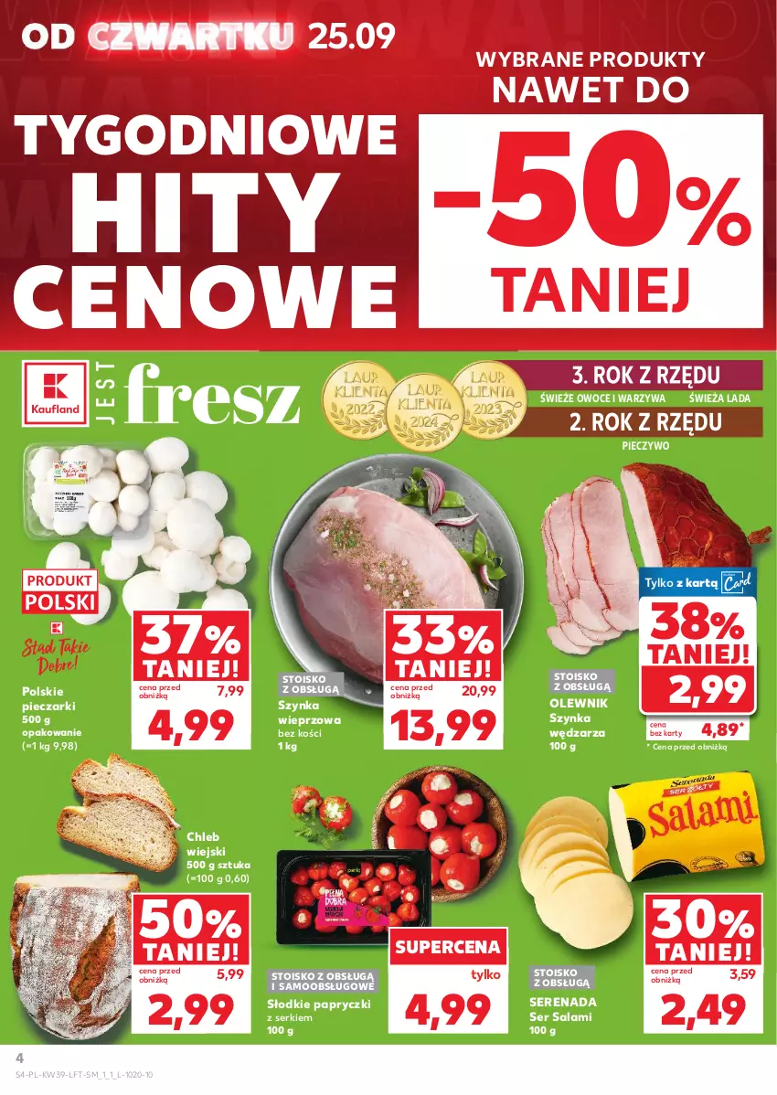 Gazetka promocyjna Kaufland - Gazetka tygodnia - ważna 25.09 do 01.10.2025 - strona 4 - produkty: Chleb, Olewnik, Owoce, Piec, Pieczywo, Salami, Ser, Ser salami, Szynka, Szynka wieprzowa, Warzywa