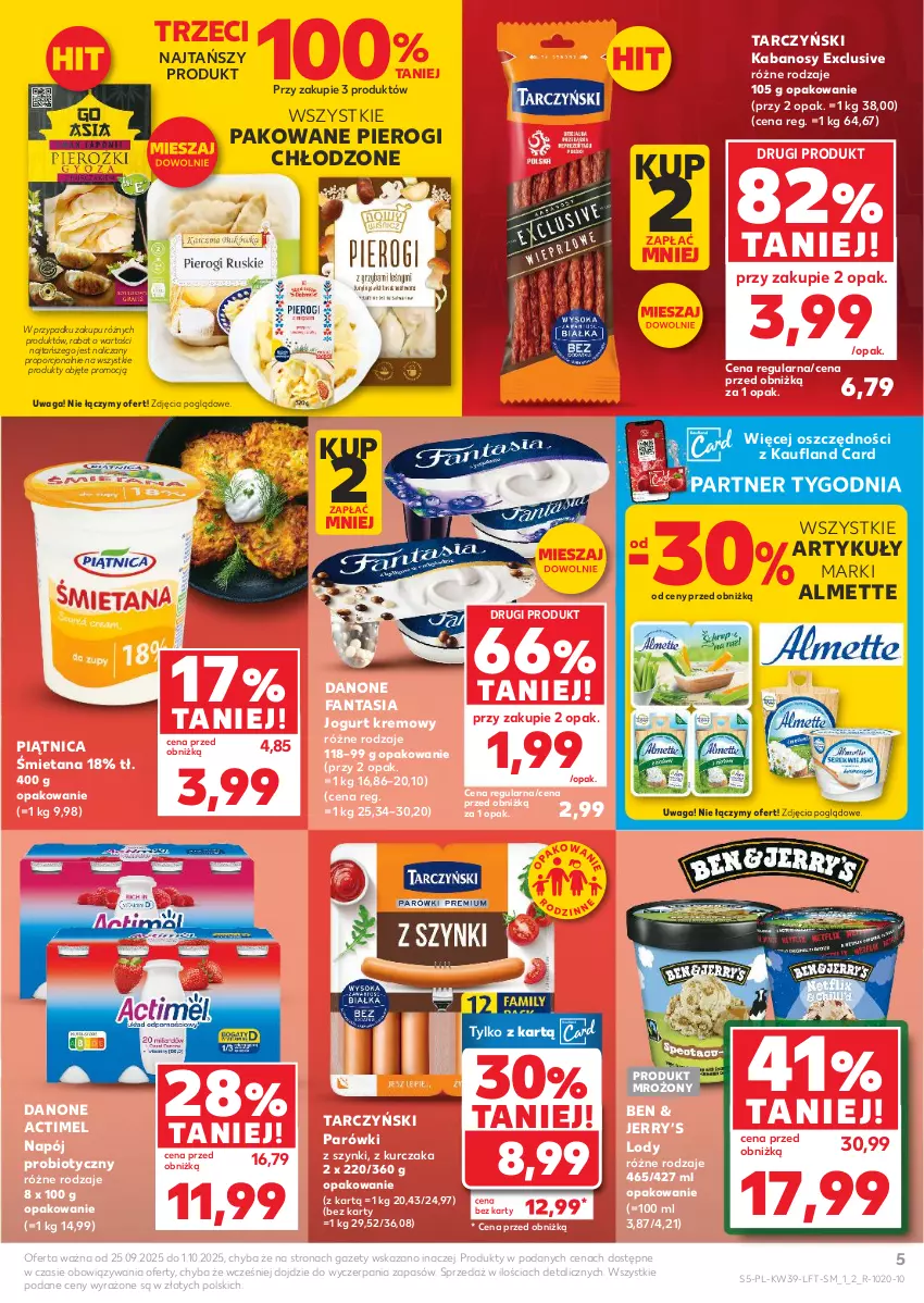 Gazetka promocyjna Kaufland - Gazetka tygodnia - ważna 25.09 do 01.10.2025 - strona 5 - produkty: Actimel, Almette, Danone, Danone Fantasia, Fa, Fanta, Jogurt, Kabanos, Kurczak, Lody, Napój, Parówki, Parówki z szynki, Piątnica, Pierogi, Por, Tarczyński, Waga