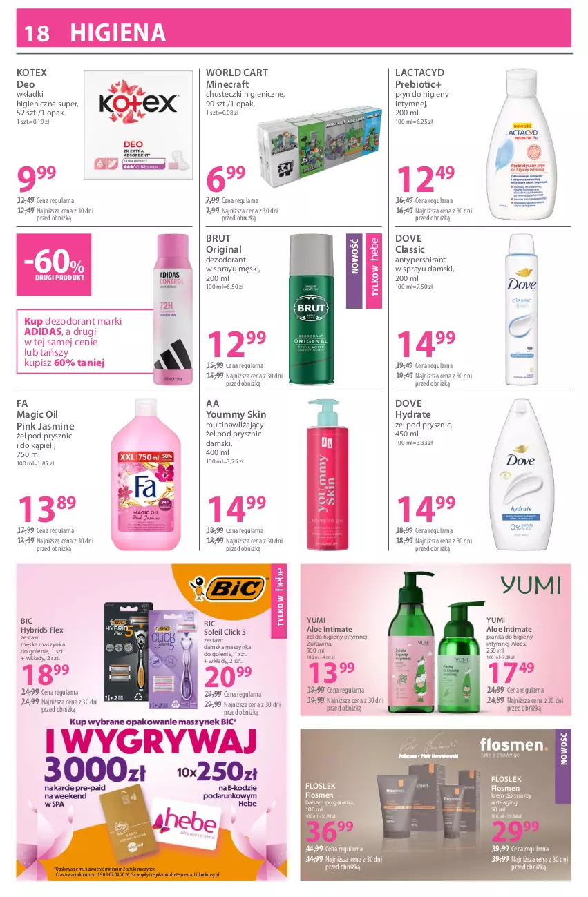Gazetka promocyjna Hebe - Gazetka - ważna 19.03 do 02.04.2026 - strona 18 - produkty: Adidas, Antyperspirant, Balsam po goleniu, BIC, Chusteczki, Dezodorant, Dove, Fa, Gin, Krem do twarzy, Lactacyd, Maszynka, Maszynka do golenia, Minecraft, Mus, Płyn do higieny intymnej, Szynka, Wkładki