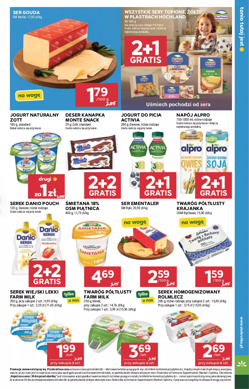 Gazetka promocyjna Stokrotka - Market - ważna 08.10 do 14.10.2026 - strona 19 - produkty: Activia, Alpro, Danio, Danone, Deser, Ementaler, Fa, Farm Milk, Gouda, Gra, Hochland, Jogurt, Jogurt naturalny, Mięso, Monte, Napój, Optima, Owoce, Piątnica, Psi Patrol, Rolmlecz, Ser, Serek, Serek homogenizowany, Serek wiejski, Top, Twaróg, Twaróg półtłusty, Warzywa, Zott