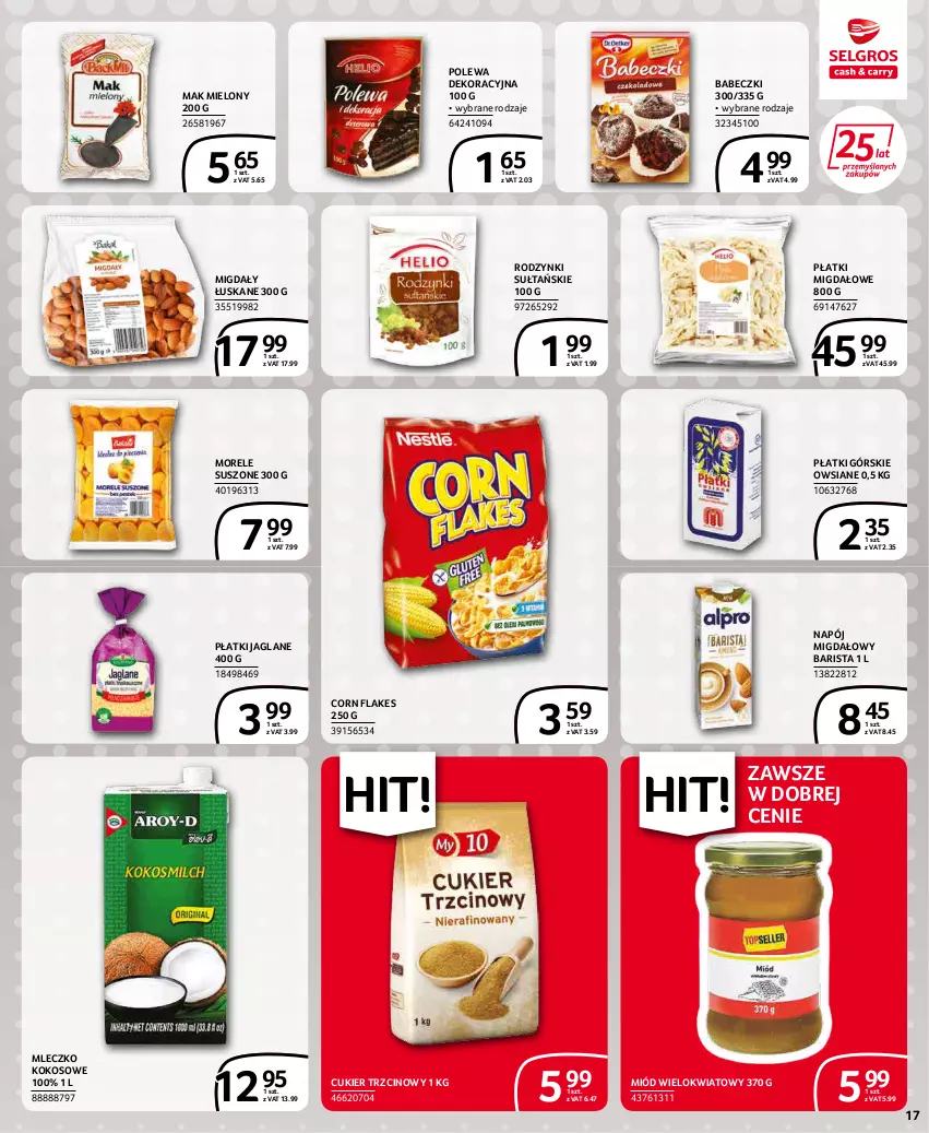 Gazetka promocyjna Selgros - Extra Oferta - ważna 01.03 do 31.03.2022 - strona 17 - produkty: Babeczki, Corn flakes, Cukier, Cukier trzcinowy, Kokos, Mak mielony, Migdały, Migdały łuskane, Miód, Mleczko, Napój, Rodzynki