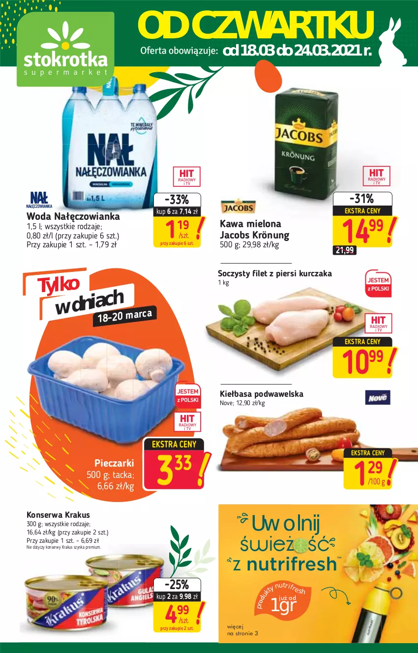 Gazetka promocyjna Stokrotka - Supermarket - ważna 18.03 do 24.03.2021 - strona 1 - produkty: Jacobs, Jacobs Krönung, Kawa, Kawa mielona, Kiełbasa, Kiełbasa podwawelska, Krakus, Kurczak, Nałęczowianka, Piec, Ser, Szynka, Szynka premium, Wawel, Woda