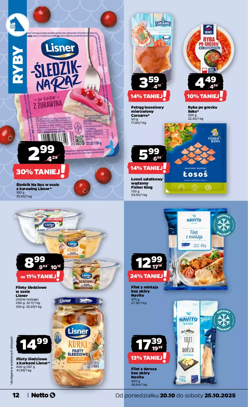Gazetka promocyjna Netto - Od Poniedziałku - ważna 20.10 do 25.10.2025 - strona 12 - produkty: Dorsz, Filet z mintaja, Lisner, Mintaj, Pstrąg, Pstrąg łososiowy, Ryba, Ryba po grecku, Sałat, SEKO, Sos