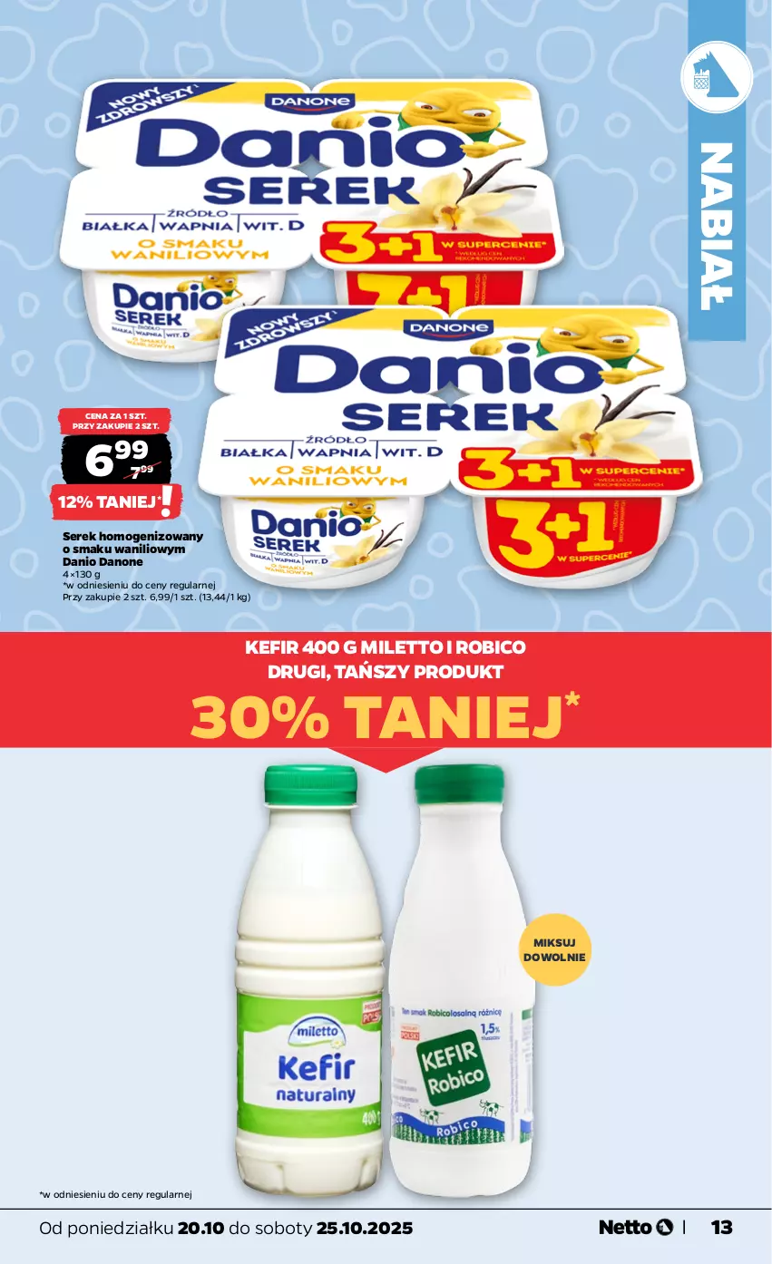 Gazetka promocyjna Netto - Od Poniedziałku - ważna 20.10 do 25.10.2025 - strona 13 - produkty: BIC, Danio, Danone, Kefir, Robico, Ser, Serek, Serek homogenizowany