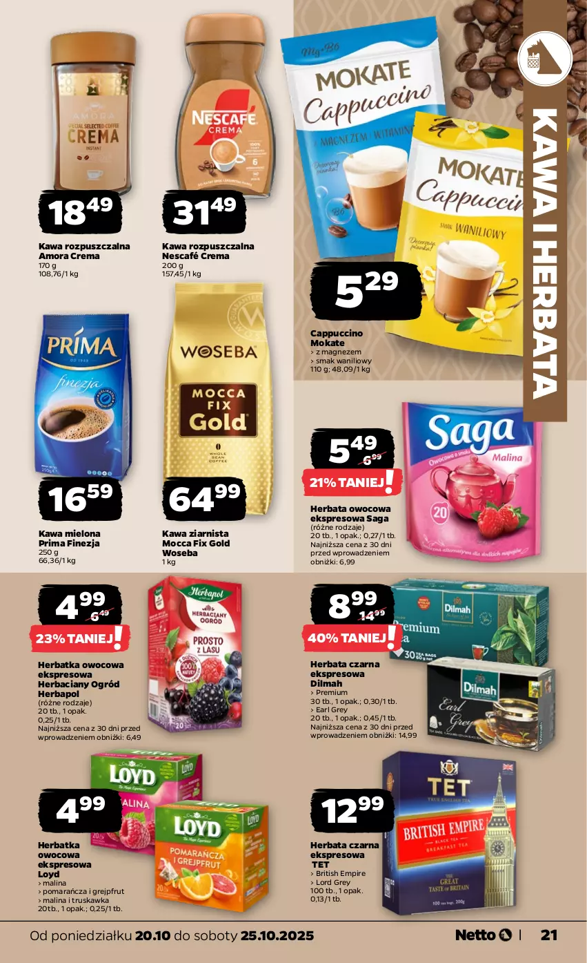 Gazetka promocyjna Netto - Od Poniedziałku - ważna 20.10 do 25.10.2025 - strona 21 - produkty: Brit, Cappuccino, Dilmah, Earl Grey, Grejpfrut, Herbapol, Herbata, Herbata czarna, Herbata owocowa, Kawa, Kawa mielona, Kawa rozpuszczalna, Kawa ziarnista, Loyd, Magnez, Mocca Fix Gold, Nescafé, Ogród, Prima, Saga, Woseba