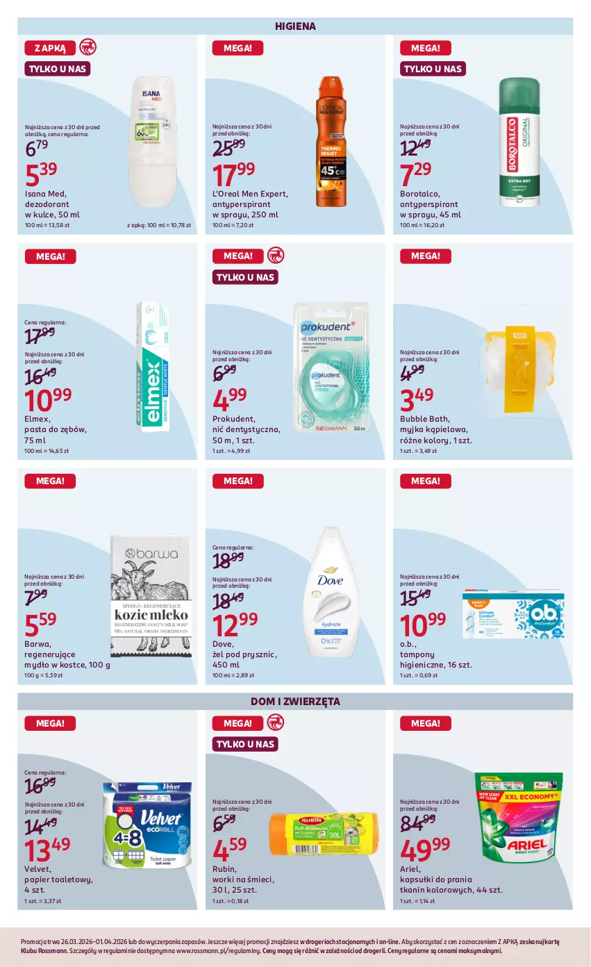 Gazetka promocyjna Rossmann - Gazetka promocyjna Rossmanna - ważna 26.03 do 31.03.2026 - strona 5 - produkty: Antyperspirant, Ariel, Dezodorant, Dove, Elmex, Isana, Kapsułki do prania, Mydło, Nić dentystyczna, O.B., Papier, Papier toaletowy, Pasta do zębów, Prokudent, Rubin, Tampony, Velvet, Worki na śmiec, Worki na śmieci, Zwierzęta