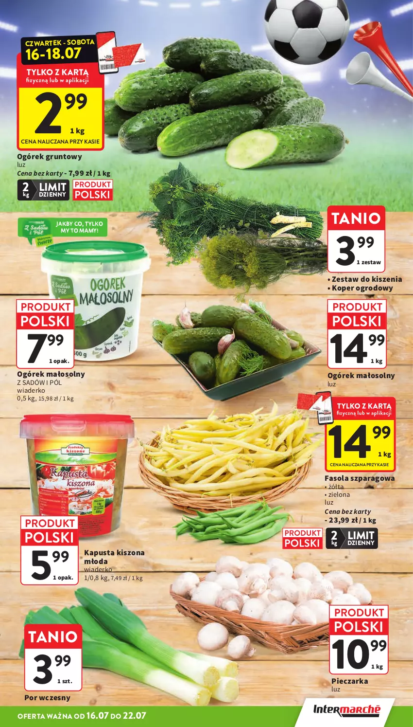 Gazetka promocyjna Intermarche - Gazetka promocyjna - ważna 16.07 do 22.07.2026 - strona 15 - produkty: Fa, Fasola, Fasola szparagowa, Grunt, Ogórek, Piec, Pieczarka, Por
