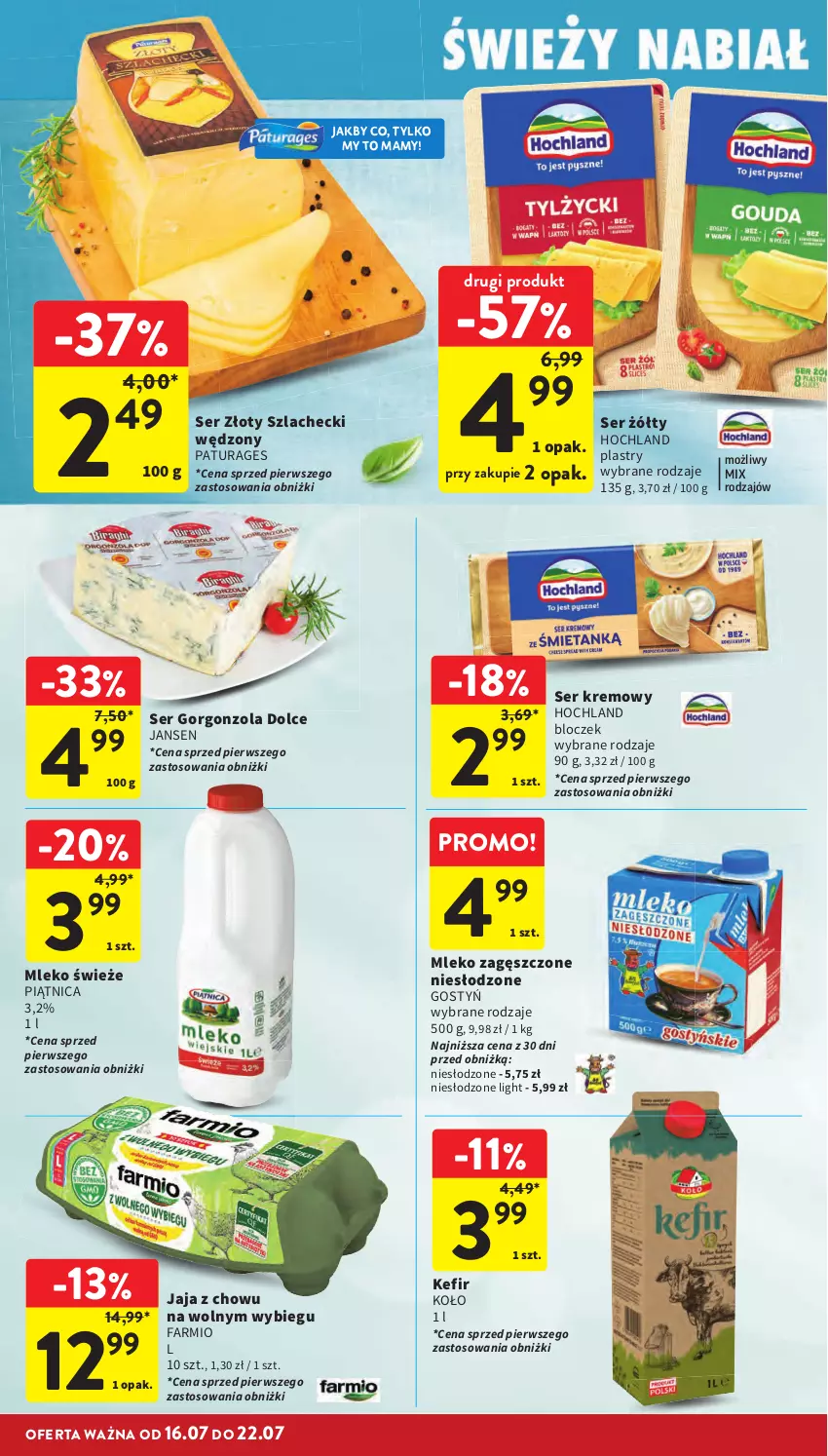 Gazetka promocyjna Intermarche - Gazetka promocyjna - ważna 16.07 do 22.07.2026 - strona 28 - produkty: Fa, Gorgonzola, Hochland, Jaja, Kefir, Mleko, Mleko zagęszczone, Piątnica, Ser