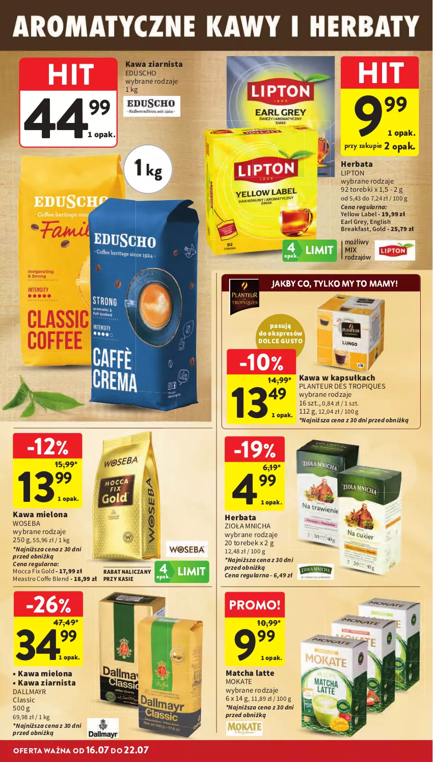 Gazetka promocyjna Intermarche - Gazetka promocyjna - ważna 16.07 do 22.07.2026 - strona 32 - produkty: Dallmayr, Dolce Gusto, Earl Grey, Fa, Herbata, Kawa, Kawa mielona, Kawa ziarnista, Lipton, Mocca Fix Gold, Woseba
