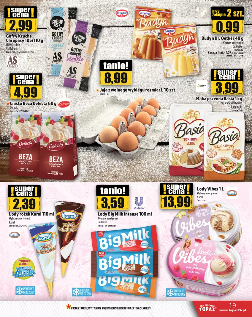 Gazetka promocyjna Topaz - Gazetka - ważna 26.09 do 02.10.2024 - strona 19 - produkty: Babuni, Basia, Big Milk, Delecta, Gofry, Jaja, Lody, Top