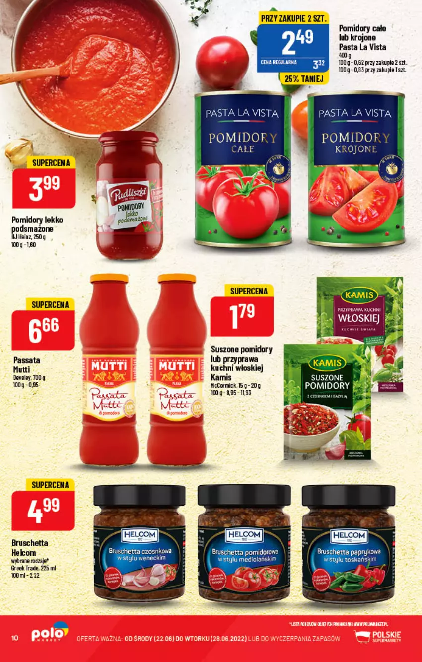 Gazetka promocyjna PoloMarket - Gazetka pomocyjna - ważna 22.06 do 28.06.2022 - strona 10 - produkty: Heinz, HELCOM, Kamis, Pomidory, Suszone pomidory