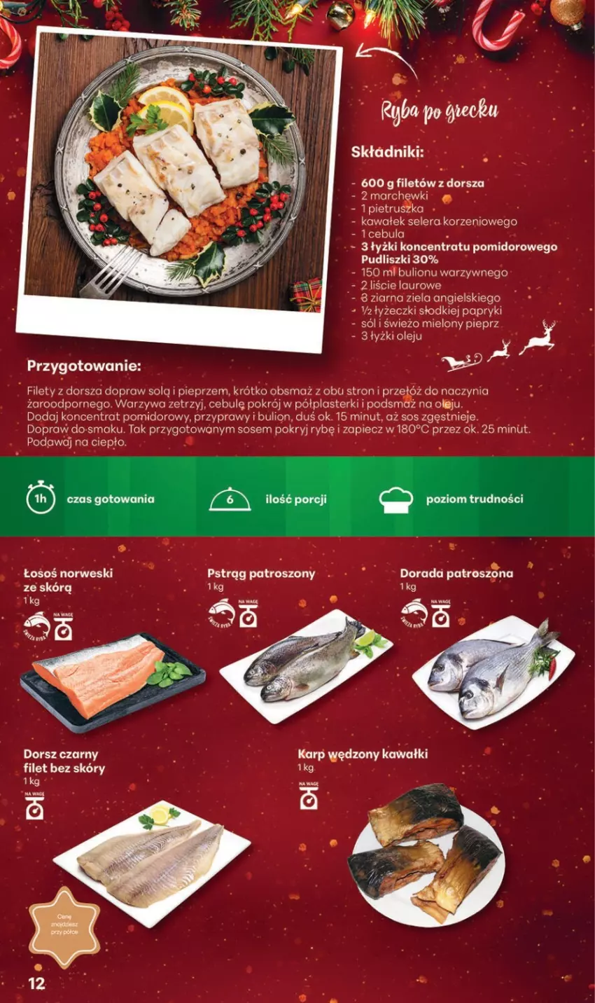 Gazetka promocyjna Delikatesy Centrum - Katalog Przepisy na Bliskie Święta Franczyza DC48-DC49-DC50 - ważna 27.11 do 17.12.2025 - strona 12 - produkty: Bulion, Dorsz, Kawa, Koncentrat pomidorowy, Lion, Olej, Pieprz, Por, Przyprawy, Pstrąg, Pudliszki, Sok, Sól, Sos, Warzywa