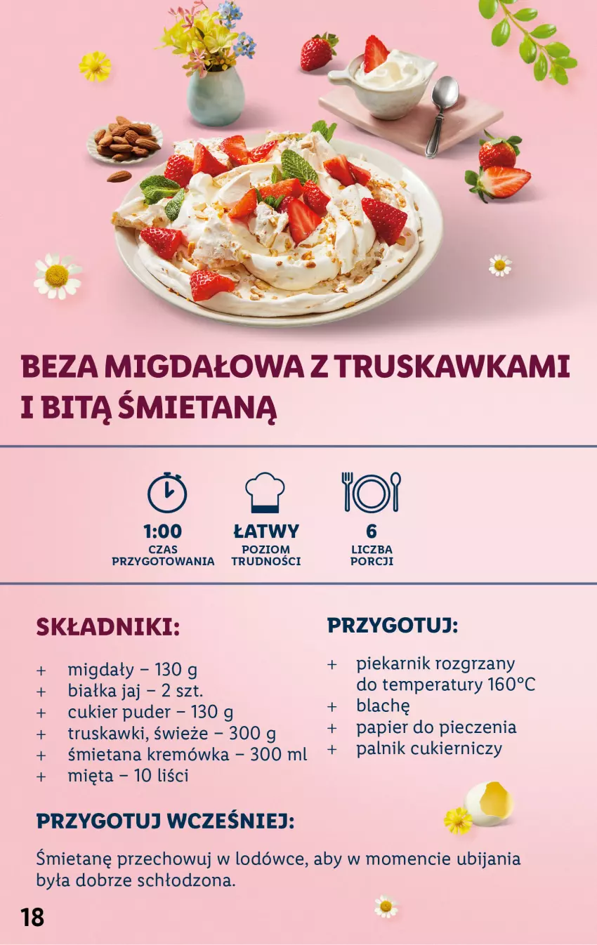 Gazetka promocyjna Lidl - KATALOG WIELKANOC - ważna 06.03 do 09.04.2023 - strona 18 - produkty: Cukier, Cukier puder, Kremówka, Mięta, Migdały, Papier, Piec, Piekarnik, Por, Puder, Truskawki