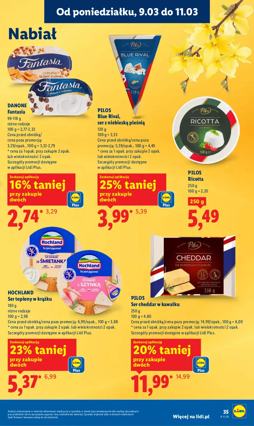 Gazetka promocyjna Lidl - Oferta ważna od 9.03 do 11.03 - ważna 09.03 do 11.03.2026 - strona 35 - produkty: Cheddar, Danone, Danone Fantasia, Fa, Fanta, Hochland, Kawa, Pilos, Ricotta, Ser, Ser topiony, Top