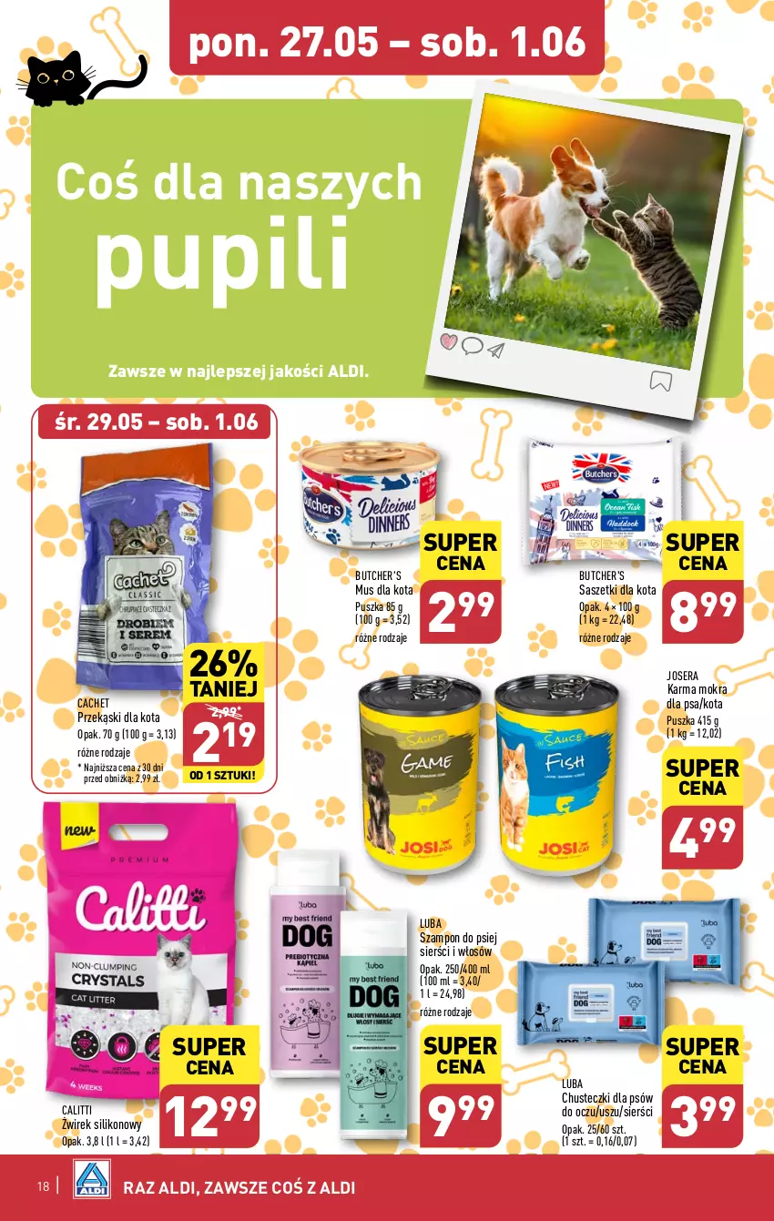 Gazetka promocyjna Aldi - Pełna oferta - ważna 27.05 do 01.06.2024 - strona 18 - produkty: Butcher's, Chusteczki, Josera, Mus, Przekąski dla kota, Ser, Szampon