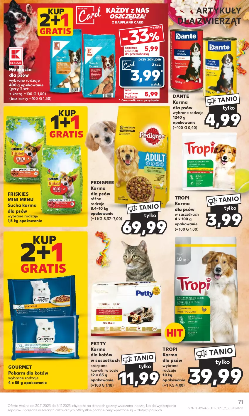 Gazetka promocyjna Kaufland - Gazetka tygodnia - ważna 30.11 do 06.12.2023 - strona 71 - produkty: Friskies, Gra, Kawa, Pedigree, Przekąska dla psów, Sos, Sucha karma